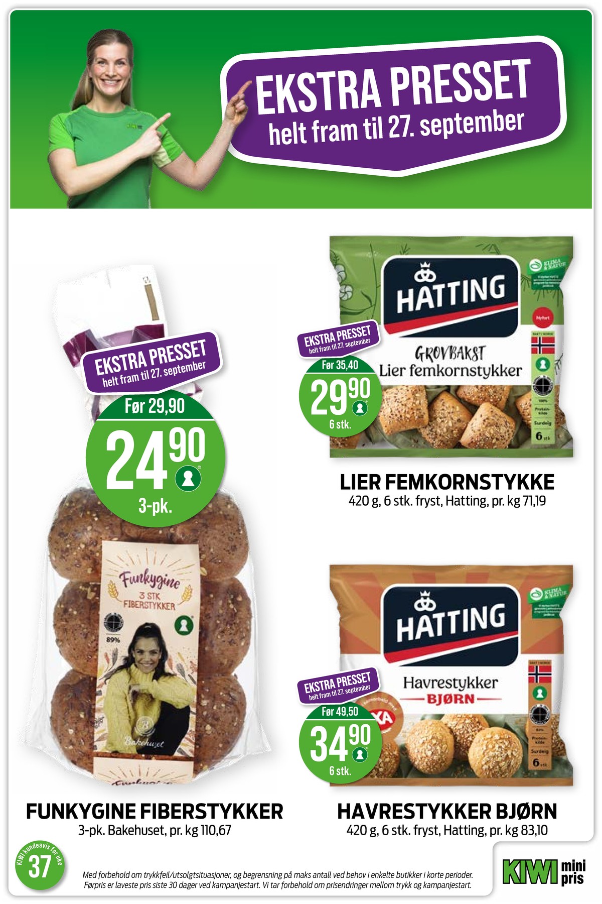 Se Kiwi kundeavis for uke 37 på Tilbudsuken.no. Se gode tilbud på mange varer, f.eks. grovbakst lier femkornsstykker hatting eller fiberstykker funkygine bakehuset. Les kundeavisen her! Side 4