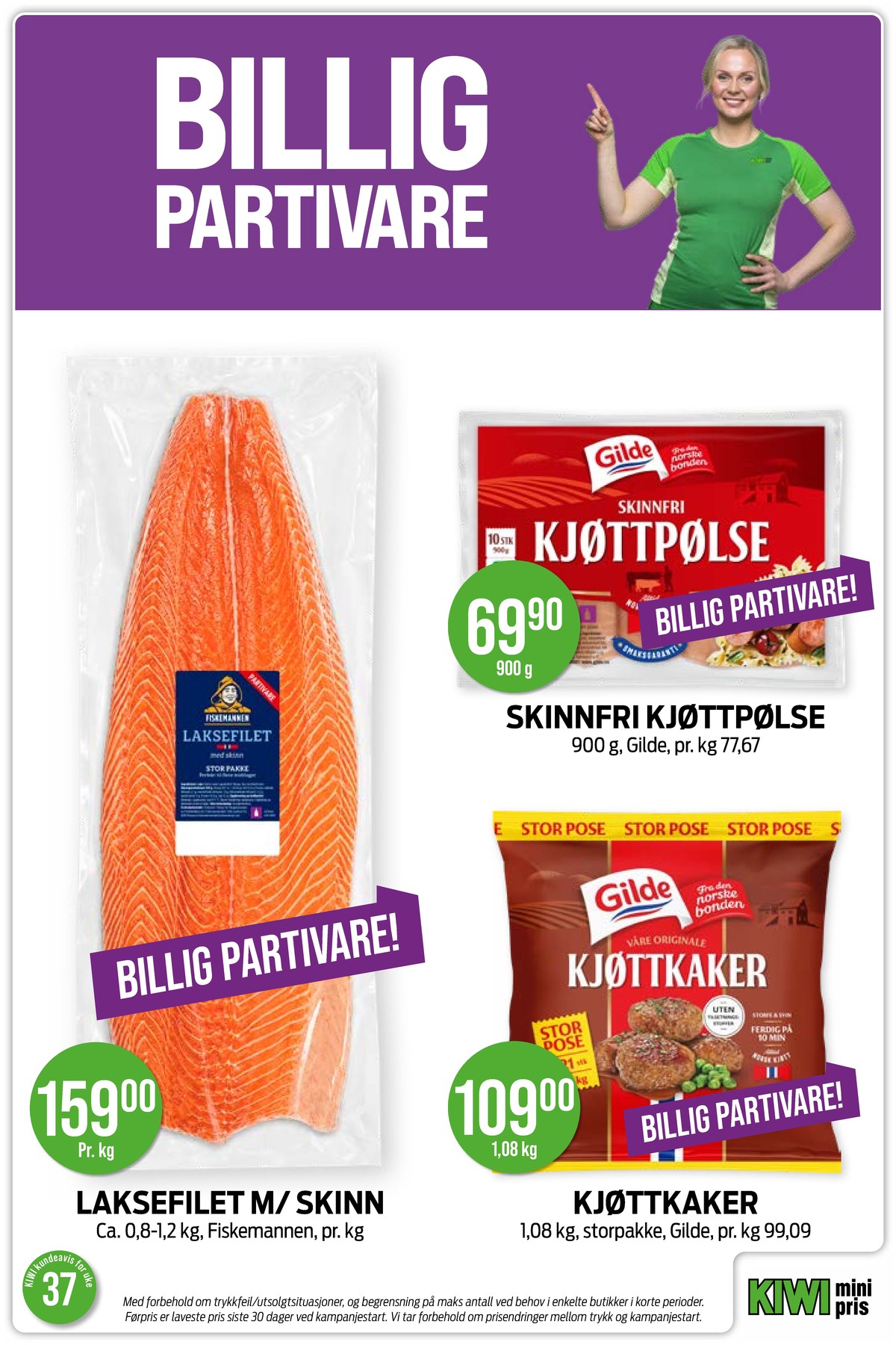 Se Kiwi kundeavis for uke 37 på Tilbudsuken.no. Se gode tilbud på mange varer, f.eks. laks fiskemannen eller kjøttpølser gilde. Les kundeavisen her! Side 7