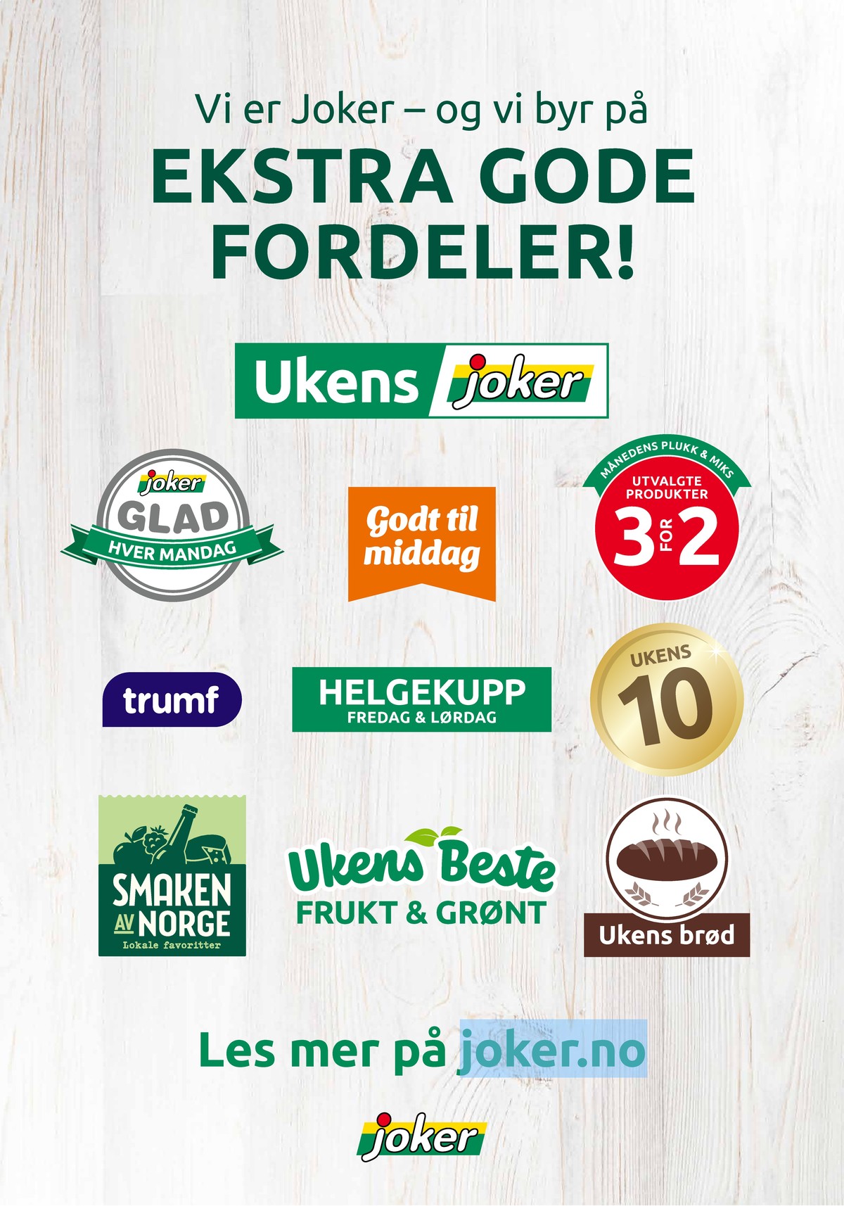 Se Joker kundeavis for uge 37 på Tilbudsuken.no. Se gode tilbud på mange varer. Les kundeavisen her! Side 26