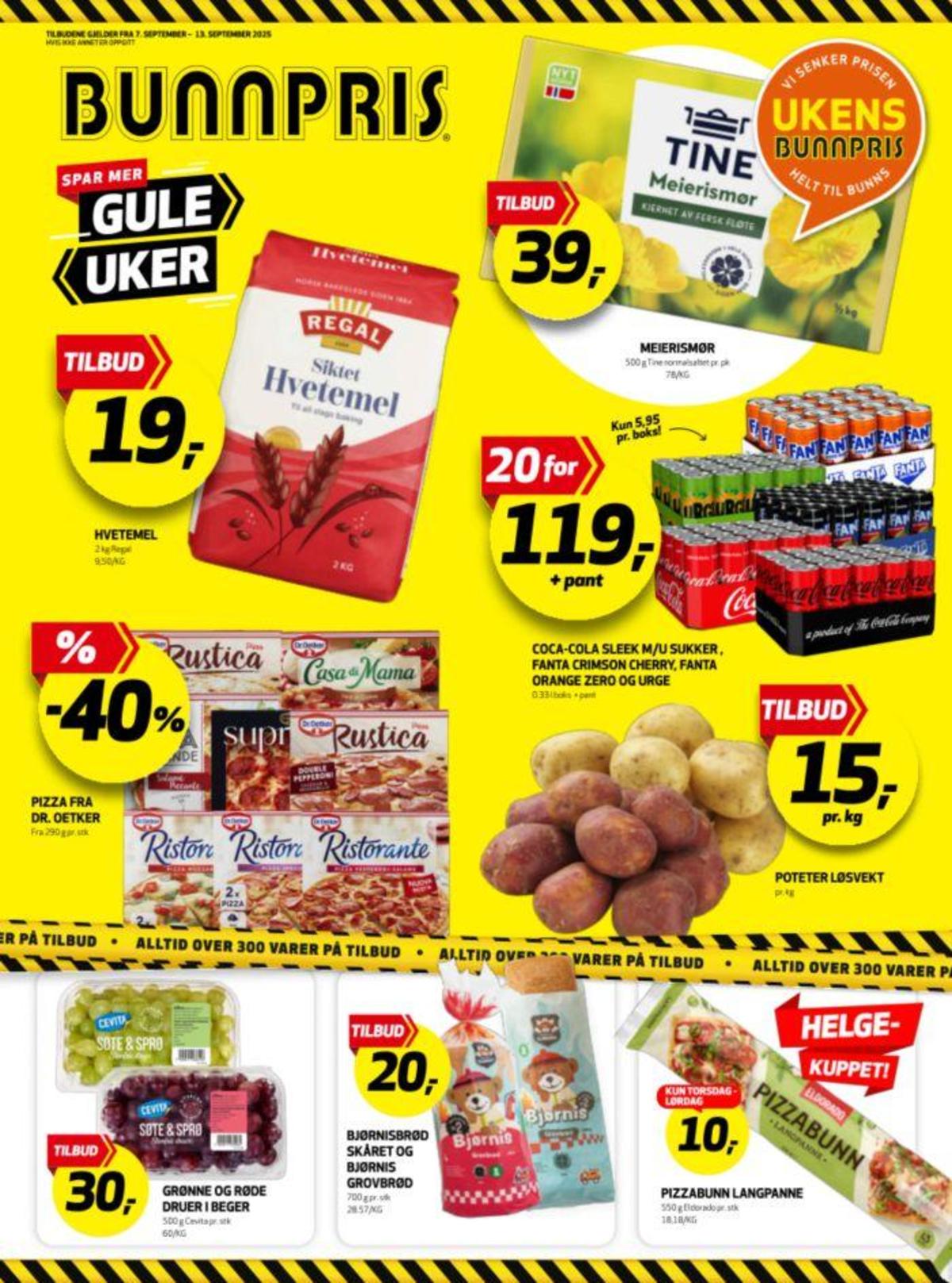 Se Bunnpris kundeavis for uke 37 på Tilbudsuken.no. Se gode tilbud på mange varer, f.eks. hvetemel siktet regal eller salame piccante pizza la mia grande. Les kundeavisen her! Side 1
