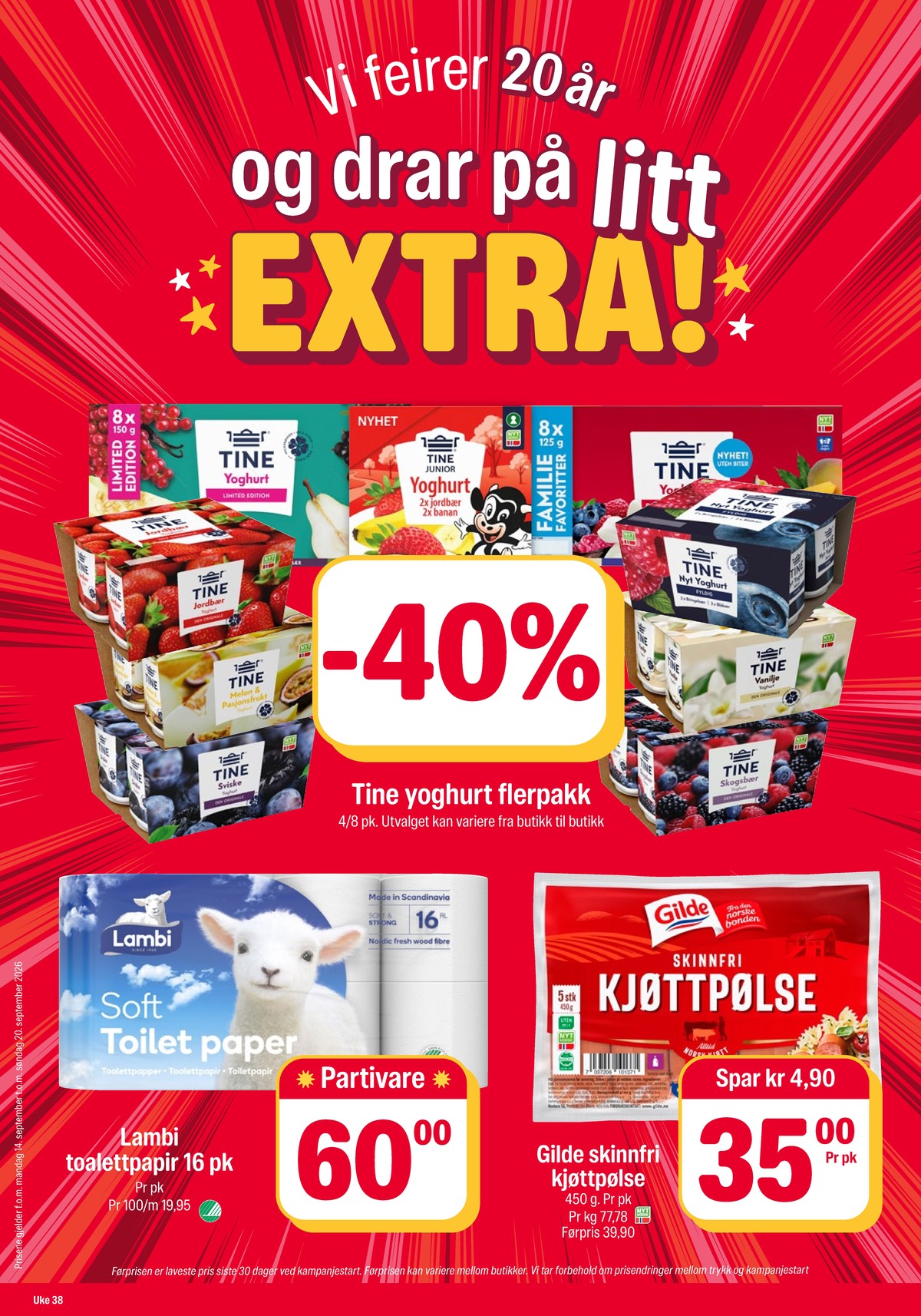 Se Coop Extra kundeavis for uke 38 på Tilbudsuken.no. Se gode tilbud på mange varer, f.eks. toalettpapir classic eller andre varer. Les kundeavisen her! Side 2