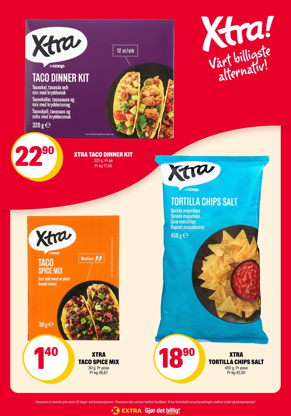 Se Coop Extra kundeavis for uke 38 på Tilbudsuken.no. Se gode tilbud på mange varer, f.eks. taco dinner kit xtra eller taco spice mix xtra. Les kundeavisen her! Side 14