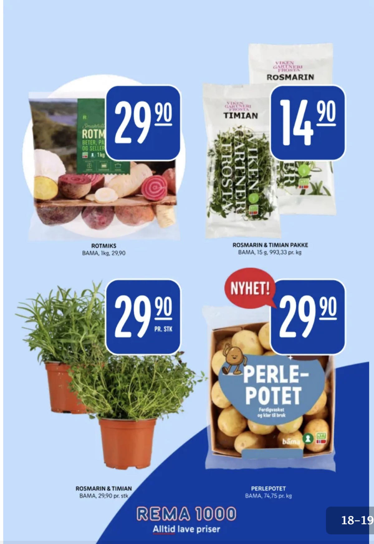 Se Rema 1000 kundeavis for uke 38 på Tilbudsuken.no. Se gode tilbud på mange varer, f.eks. rotmiks bama eller andre varer. Les kundeavisen her! Side 18