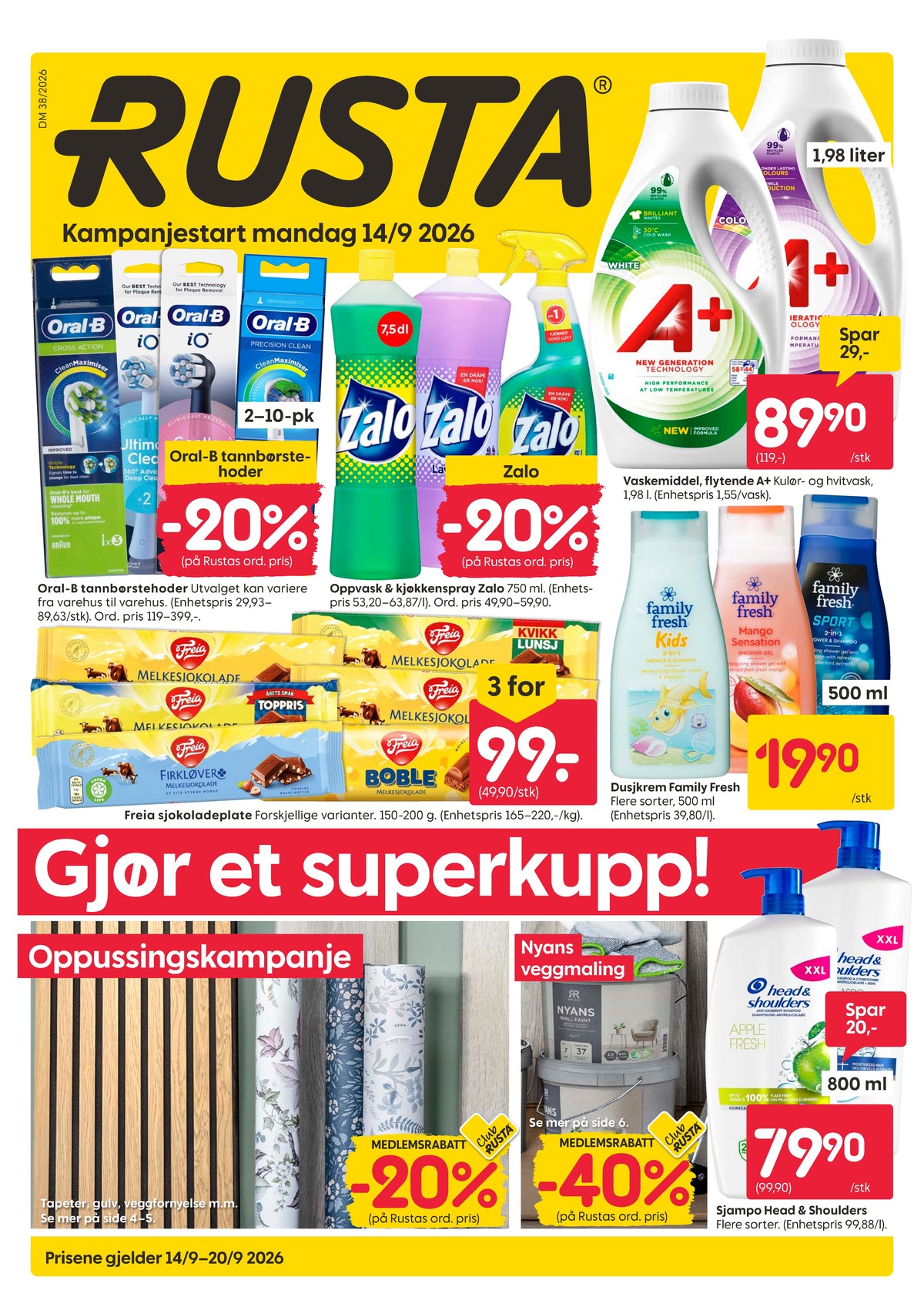 Se Rusta kundeavis for uke 38 på Tilbudsuken.no. Se gode tilbud på mange varer, f.eks. vaskemiddel-flytende a+ eller oppvaskmiddel zalo. Les kundeavisen her! Side 1