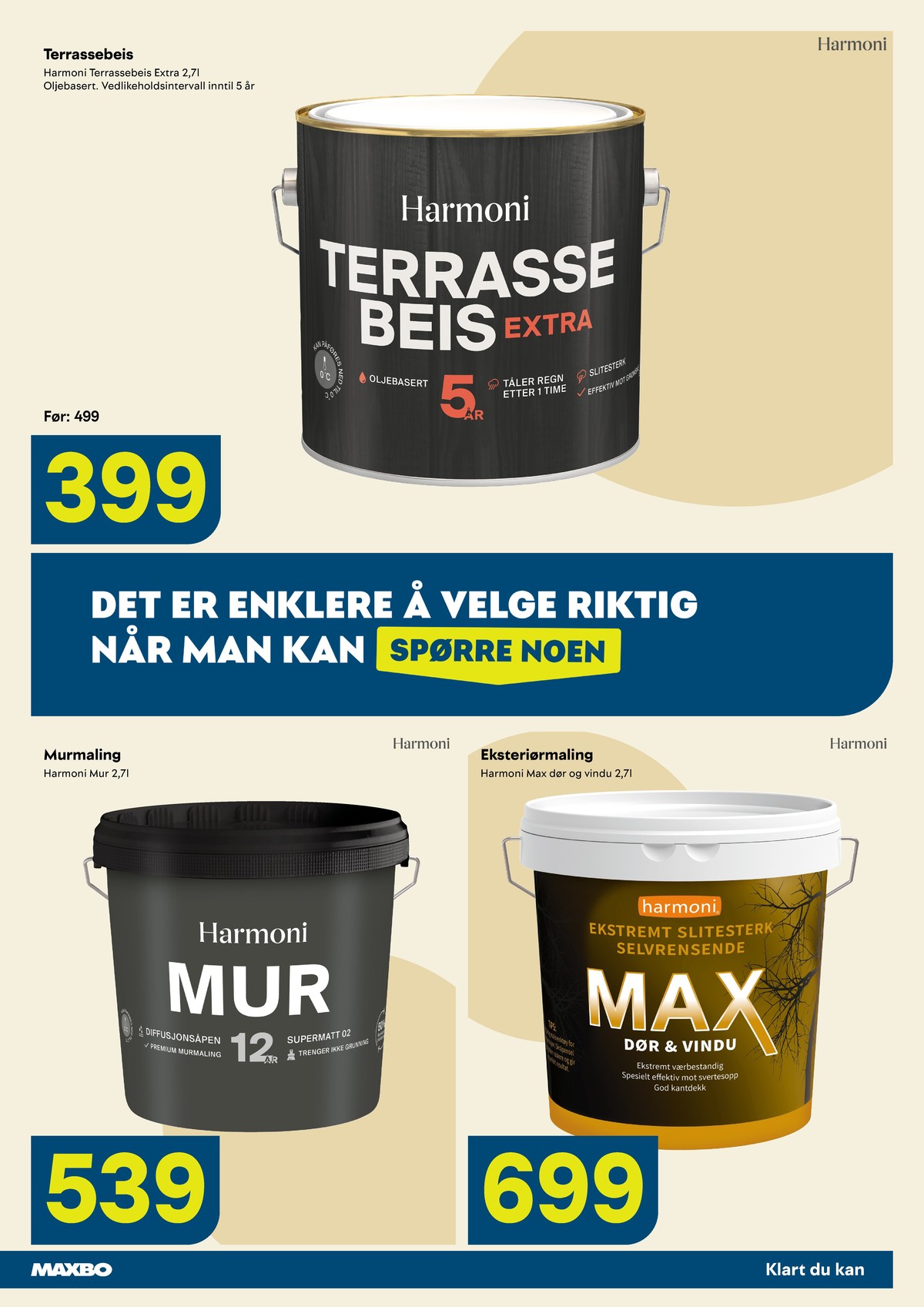 Se Maxbo kundeavis for uge 38 på Tilbudsuken.no. Se gode tilbud på mange varer. Les kundeavisen her! Side 5