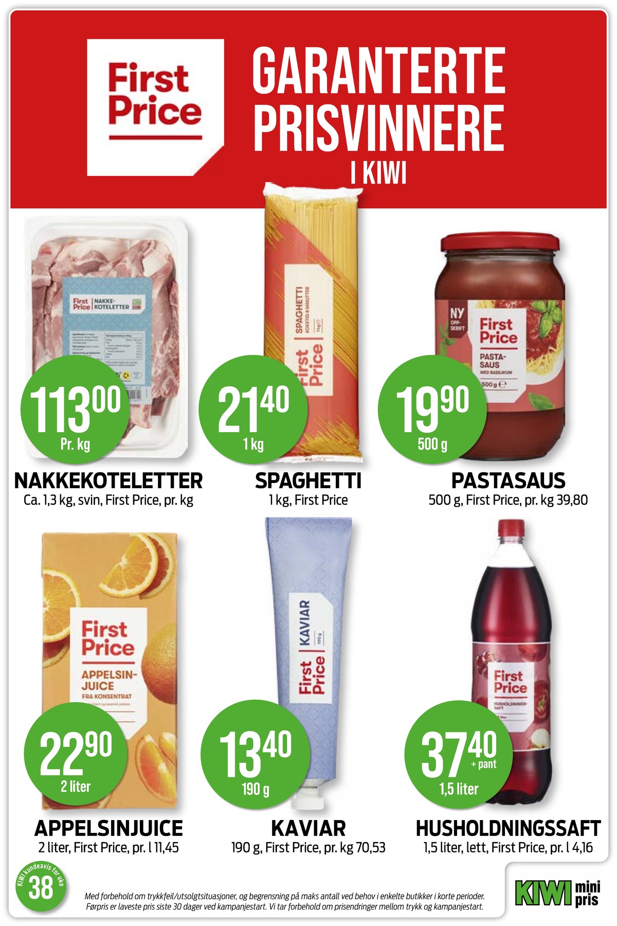 Se Kiwi kundeavis for uke 38 på Tilbudsuken.no. Se gode tilbud på mange varer, f.eks. nakkekoteletter first price eller appelsinjuice first price. Les kundeavisen her! Side 15