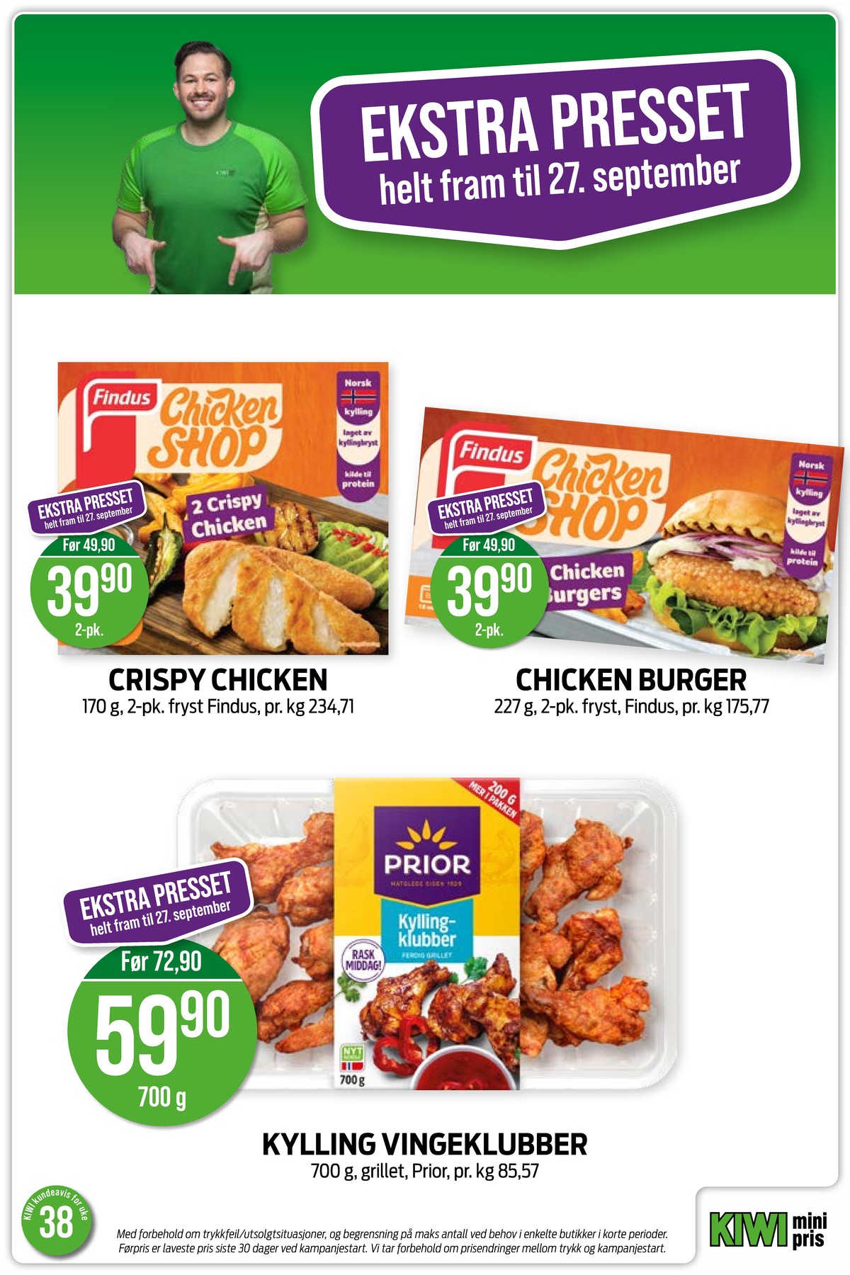 Se Kiwi kundeavis for uke 38 på Tilbudsuken.no. Se gode tilbud på mange varer, f.eks. chicken burger findus eller crispy chicken findus. Les kundeavisen her! Side 6