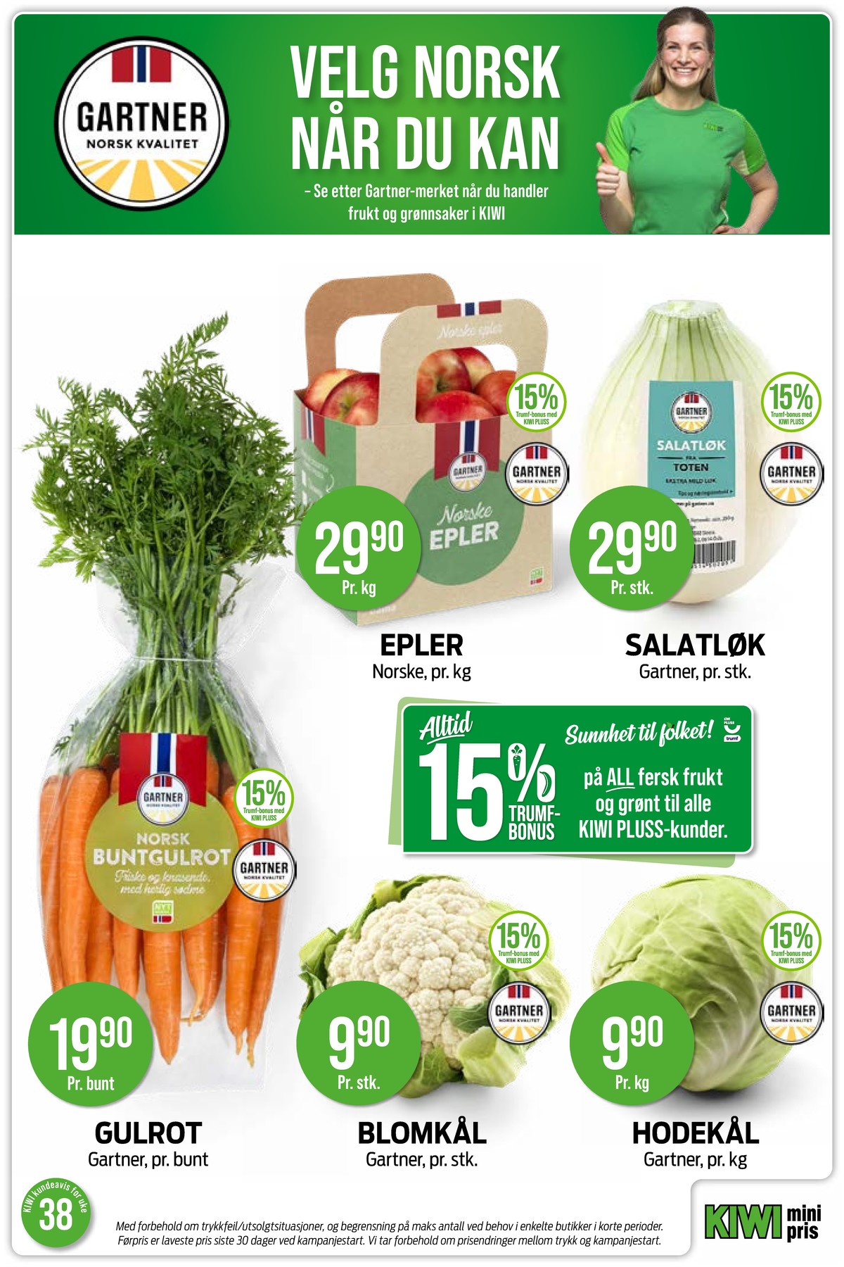 Se Kiwi kundeavis for uke 38 på Tilbudsuken.no. Se gode tilbud på mange varer, f.eks. gulrøtter gartner eller epler ukjent. Les kundeavisen her! Side 10