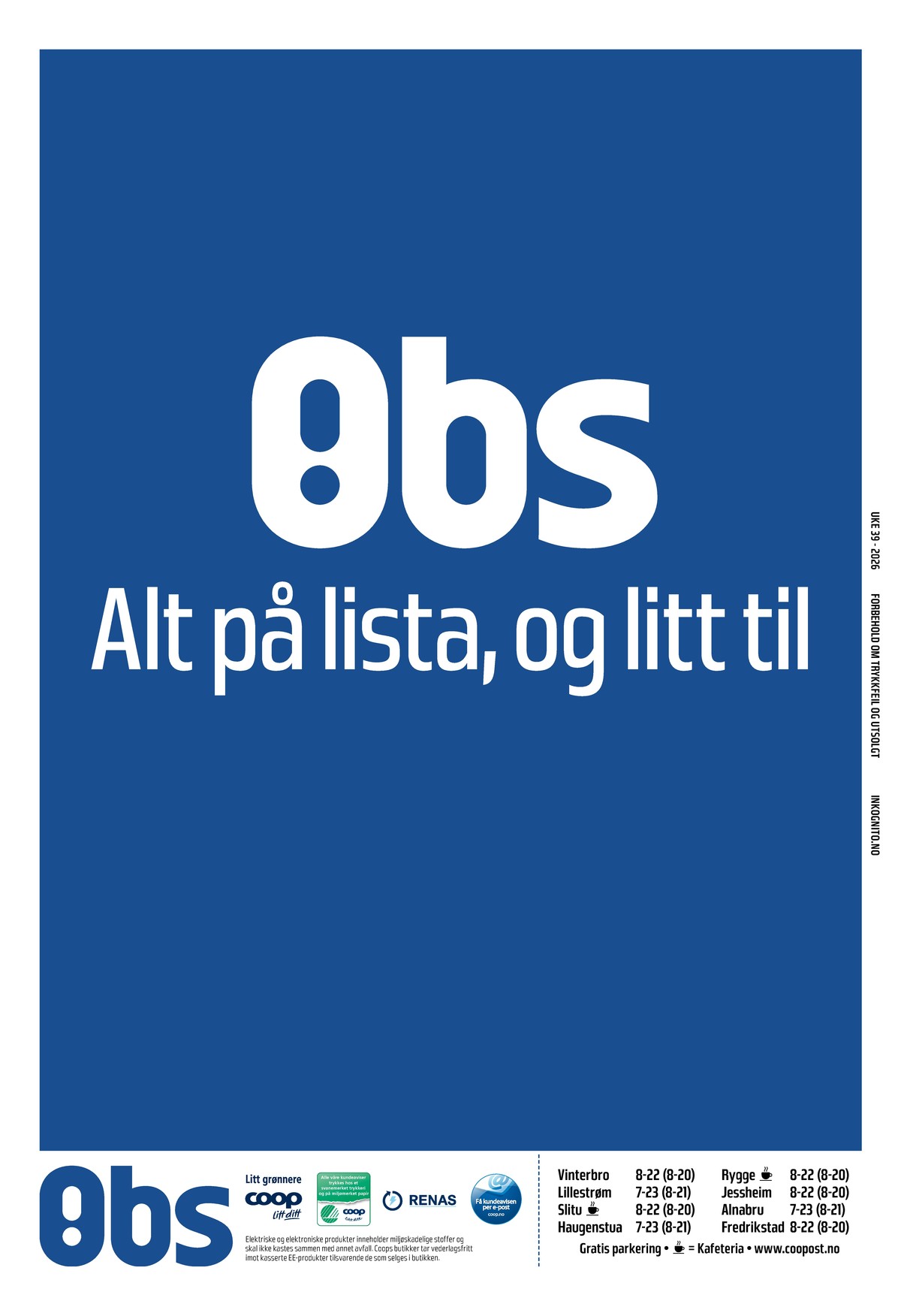 Se Coop Obs kundeavis for uge 39 på Tilbudsuken.no. Se gode tilbud på mange varer. Les kundeavisen her! Side 32