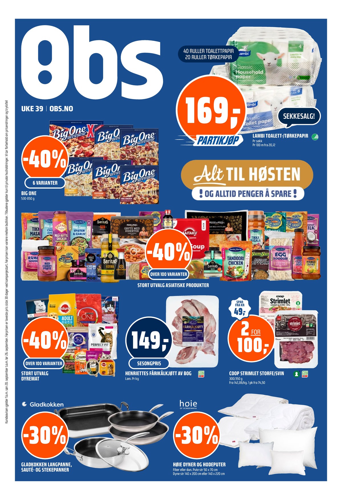 Se Coop Obs kundeavis for uge 39 på Tilbudsuken.no. Se gode tilbud på mange varer. Les kundeavisen her! Side 1