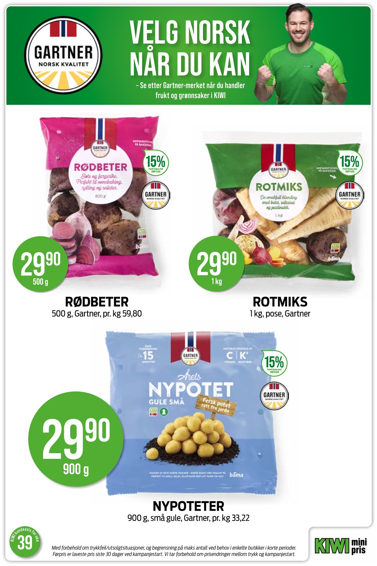 Se Kiwi kundeavis for uke 39 på Tilbudsuken.no. Se gode tilbud på mange varer, f.eks. rødbeter gartner eller rotmix gartner. Les kundeavisen her! Side 17