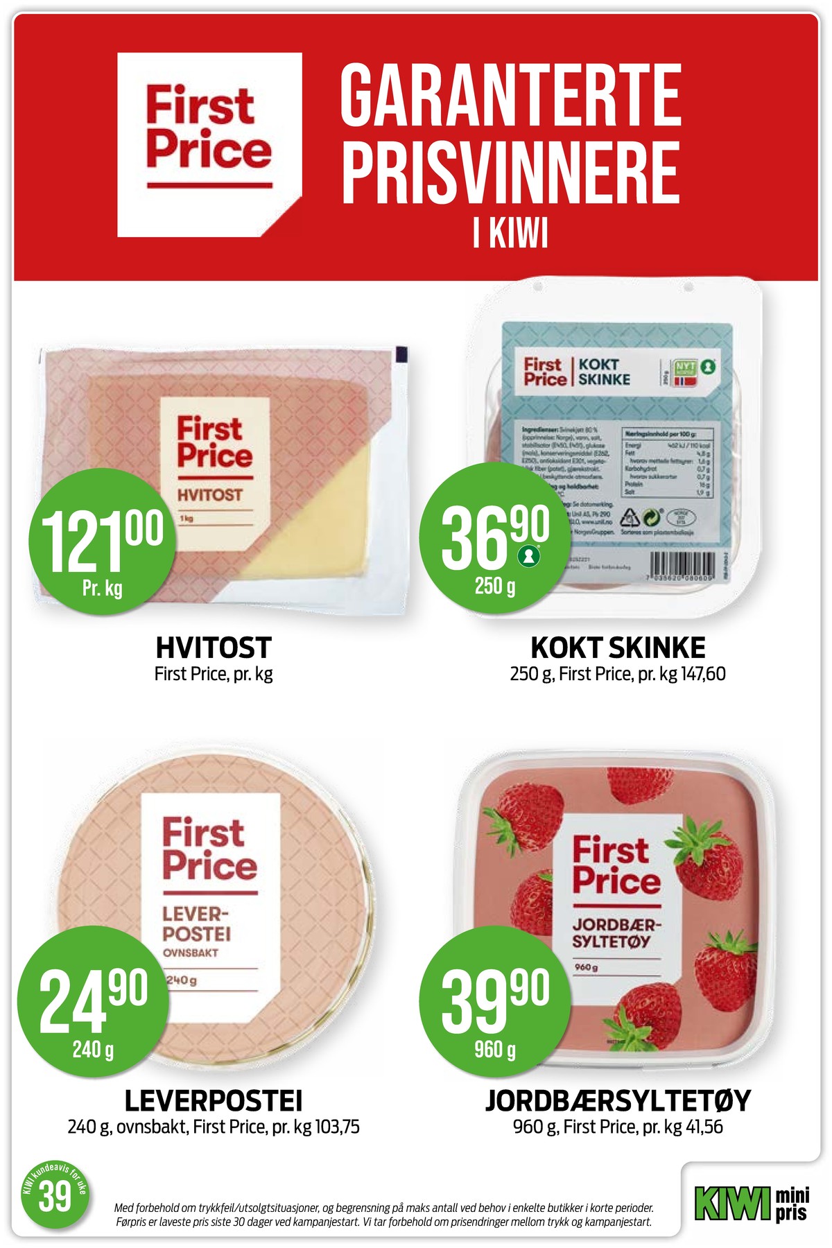 Se Kiwi kundeavis for uke 39 på Tilbudsuken.no. Se gode tilbud på mange varer, f.eks. hvitost first price eller skinke first price. Les kundeavisen her! Side 20
