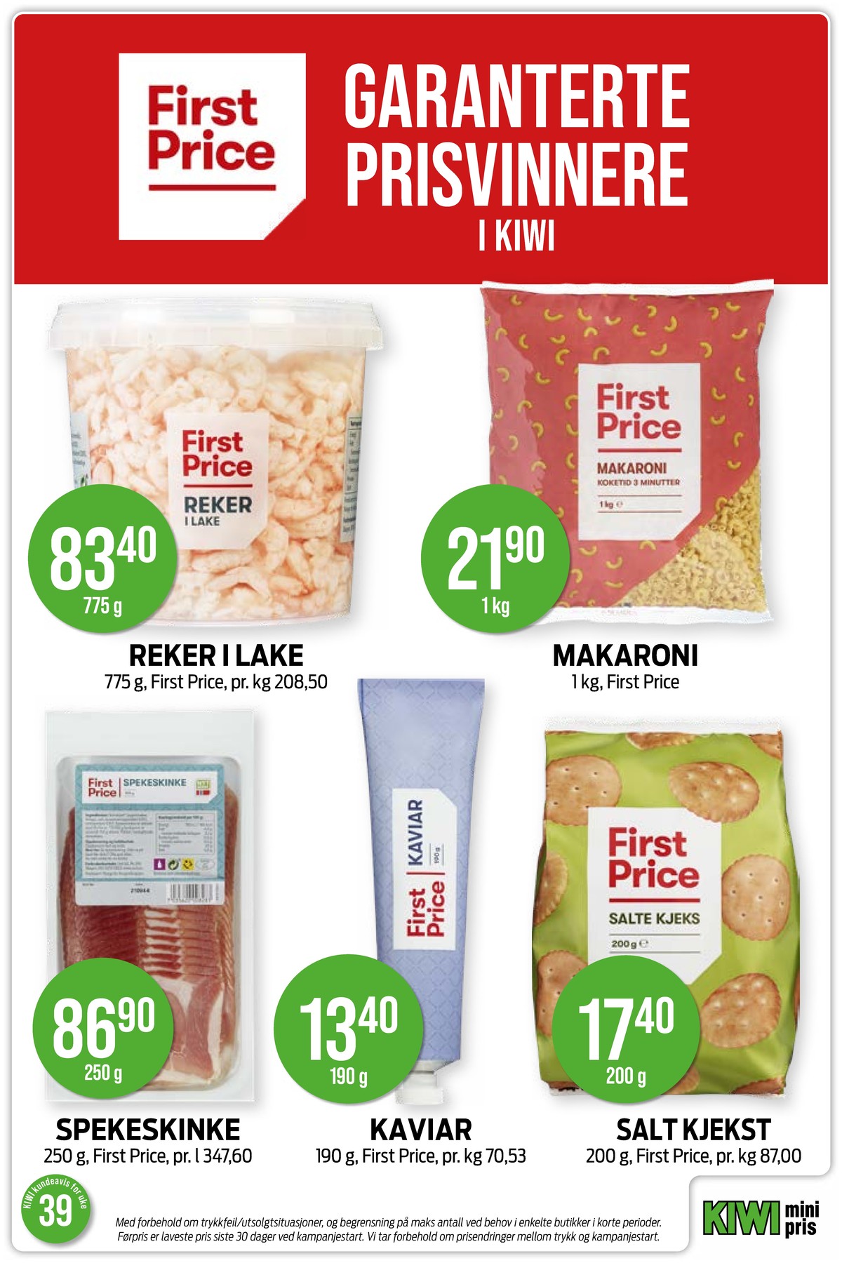 Se Kiwi kundeavis for uke 39 på Tilbudsuken.no. Se gode tilbud på mange varer, f.eks. reker first price eller makaroni first price. Les kundeavisen her! Side 21