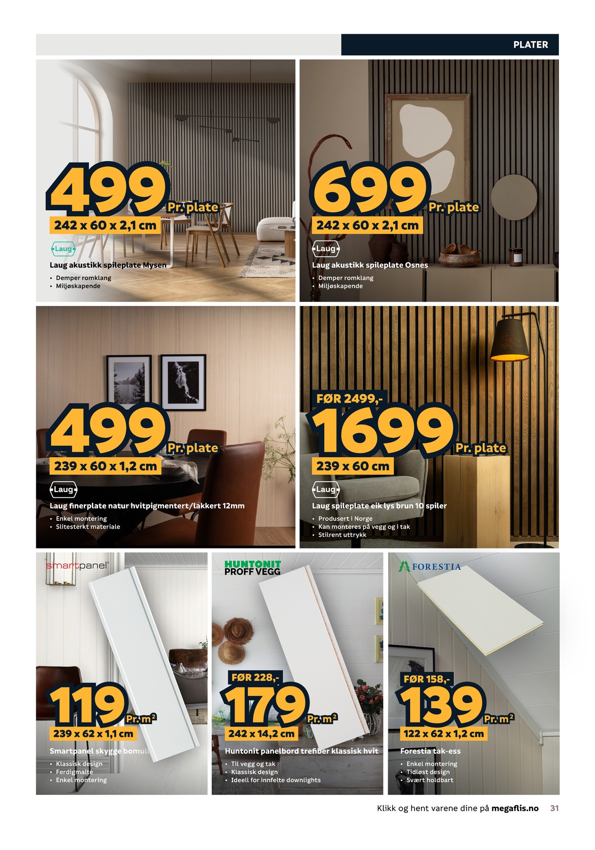 Se Megaflis kundeavis for uge 40 på Tilbudsuken.no. Se gode tilbud på mange varer. Les kundeavisen her! Side 31
