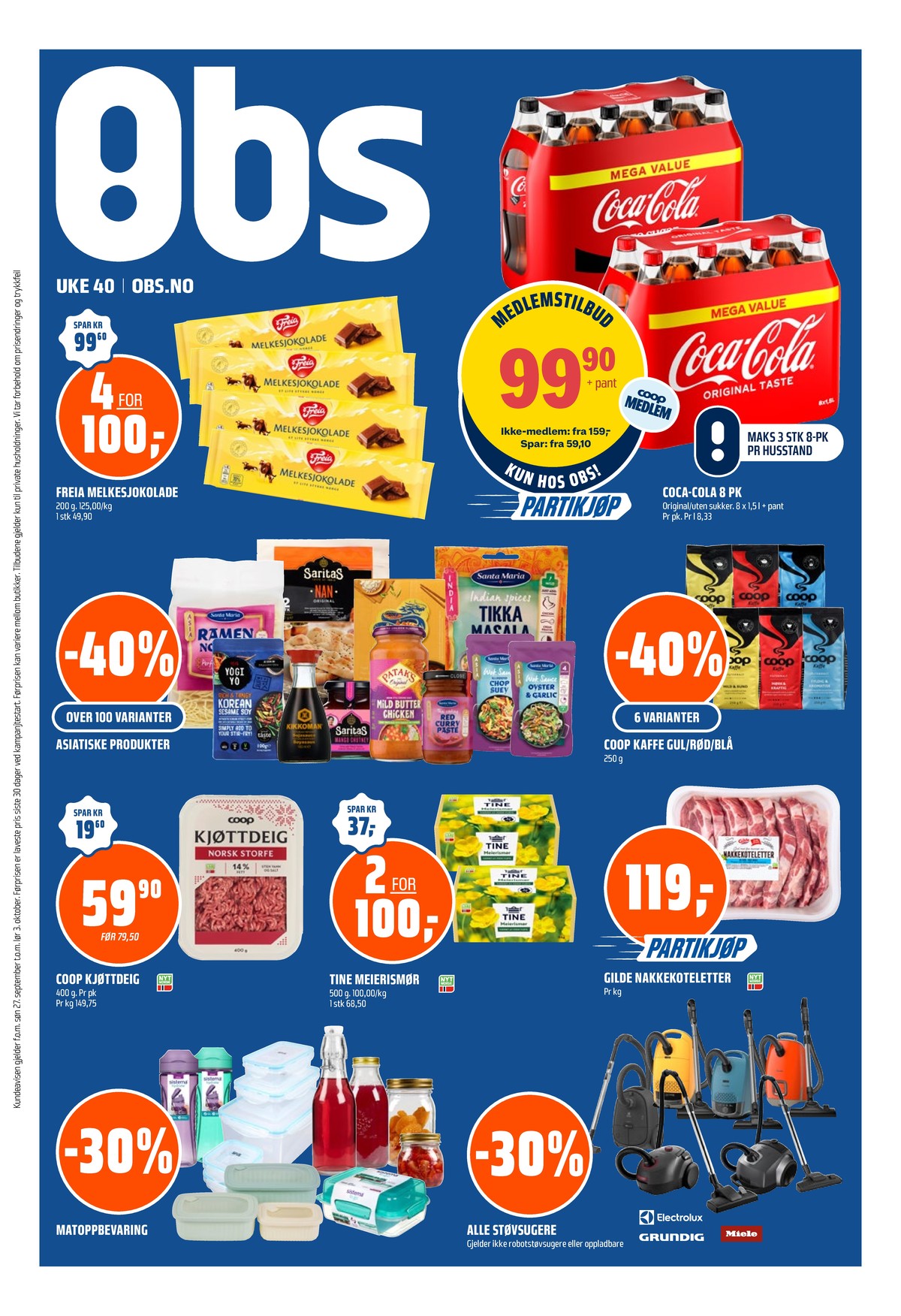 Se Coop Obs kundeavis for uge 40 på Tilbudsuken.no. Se gode tilbud på mange varer. Les kundeavisen her! Side 1