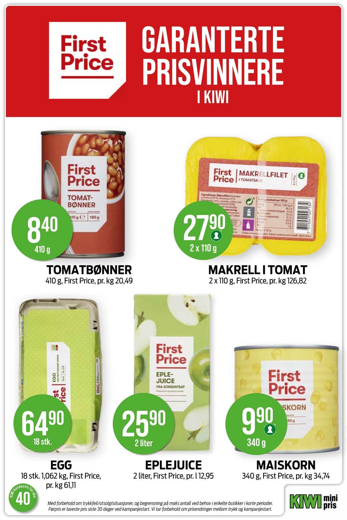 Se Kiwi kundeavis for uke 40 på Tilbudsuken.no. Se gode tilbud på mange varer, f.eks. bønner first price eller makrellfilet i tomat first price. Les kundeavisen her! Side 18