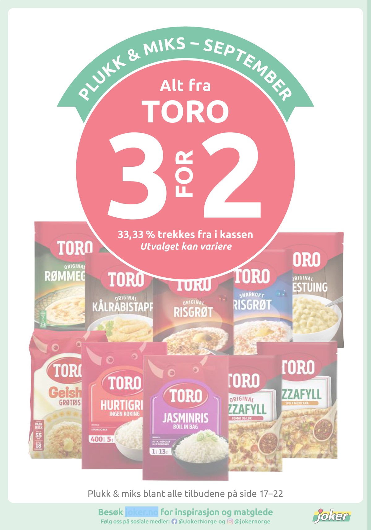 Se Joker kundeavis for uke 40 på Tilbudsuken.no. Se gode tilbud på mange varer, f.eks. rømmegrøt toro eller kålrabistappe toro. Les kundeavisen her! Side 20