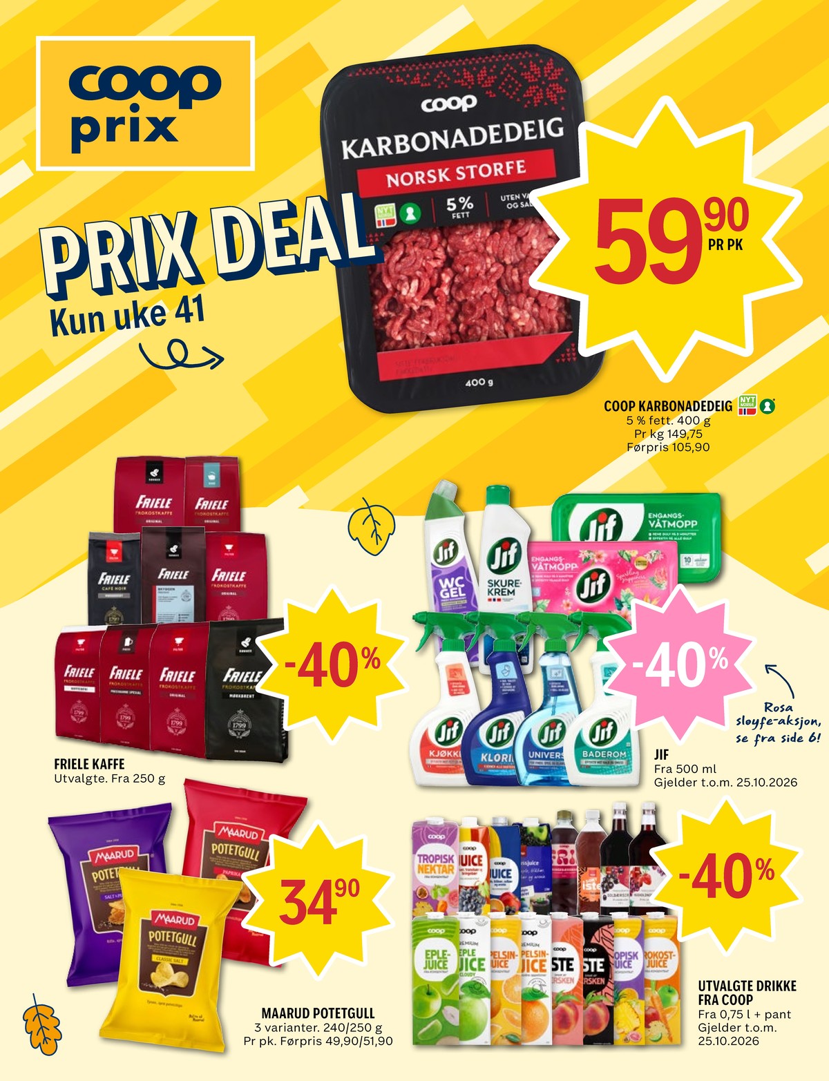 Se Coop Prix kundeavis for uke 40 på Tilbudsuken.no. Se gode tilbud på mange varer, f.eks. karbonadedeig coop eller kaffe formalet friele. Les kundeavisen her! Side 1