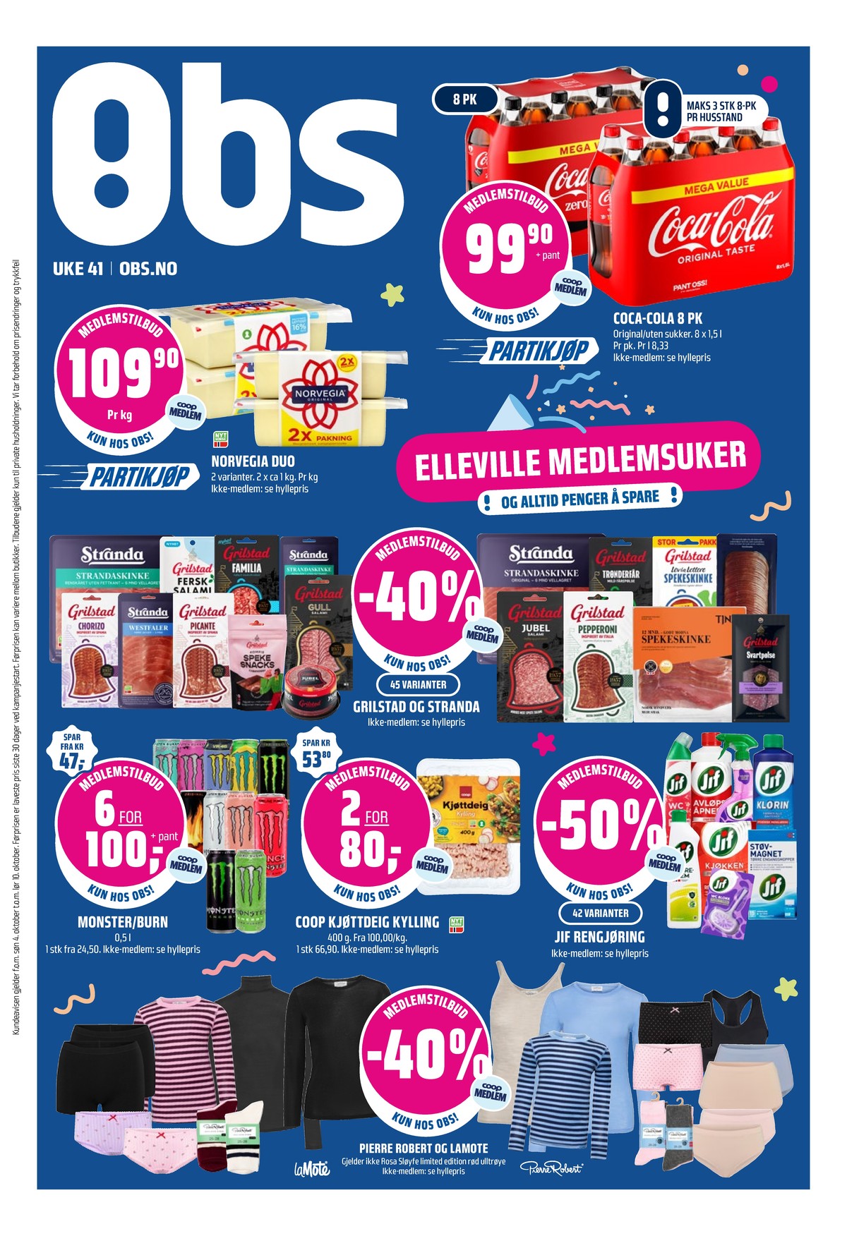 Se Coop Obs kundeavis for uge 41 på Tilbudsuken.no. Se gode tilbud på mange varer. Les kundeavisen her! Side 1