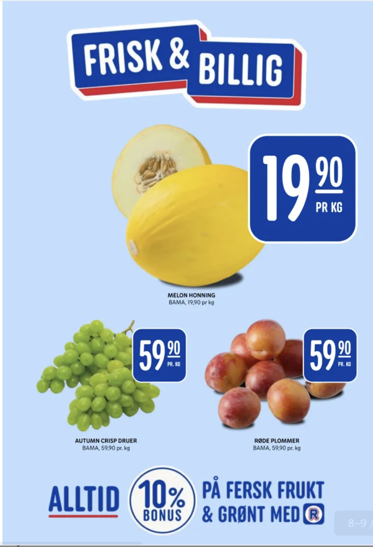 Se Rema 1000 kundeavis for uge 41 på Tilbudsuken.no. Se gode tilbud på mange varer. Les kundeavisen her! Side 8