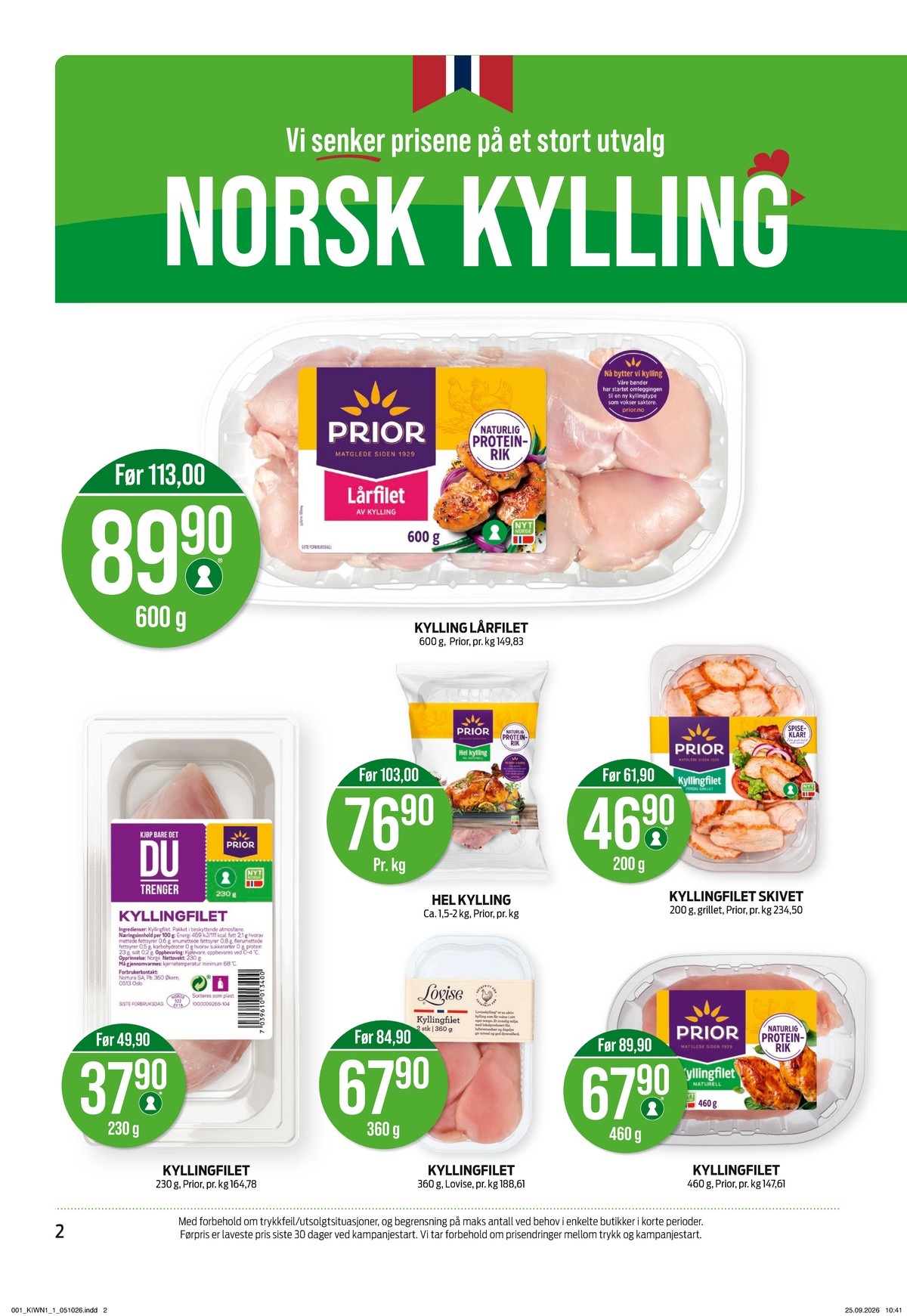 Se Kiwi kundeavis for uke 41 på Tilbudsuken.no. Se gode tilbud på mange varer, f.eks. kyllinglårfilet prior eller kyllingfilet prior. Les kundeavisen her! Side 2