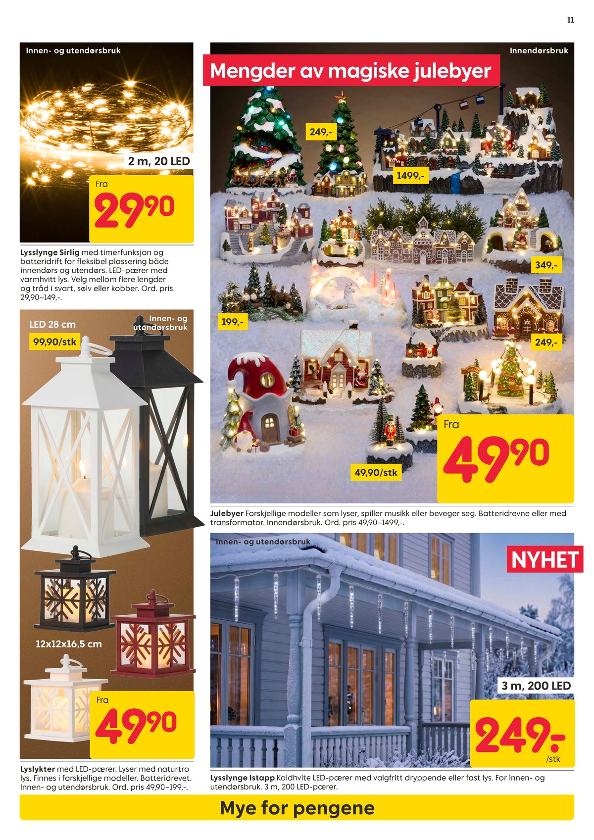 Se Rusta kundeavis for uke 41 på Tilbudsuken.no. Se gode tilbud på mange varer, f.eks. lysslynge ukjent eller lyslykt ukjent. Les kundeavisen her! Side 11