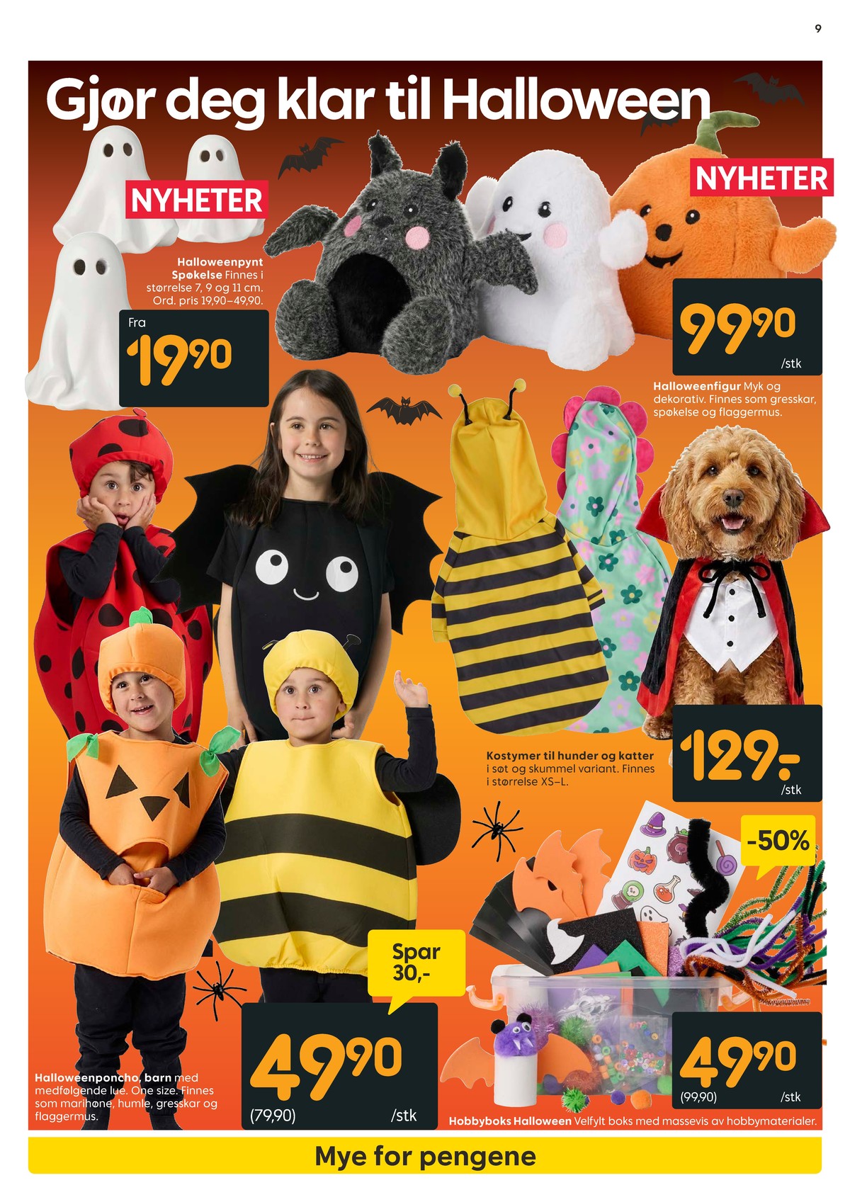 Se Rusta kundeavis for uke 41 på Tilbudsuken.no. Se gode tilbud på mange varer, f.eks. halloween utkledning ukjent eller halloween pynt ukjent. Les kundeavisen her! Side 9