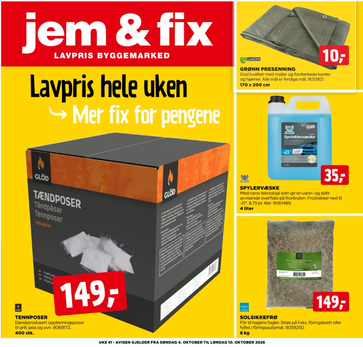Se Jem & Fix kundeavis for uge 41 på Tilbudsuken.no. Se gode tilbud på mange varer. Les kundeavisen her! Side 1