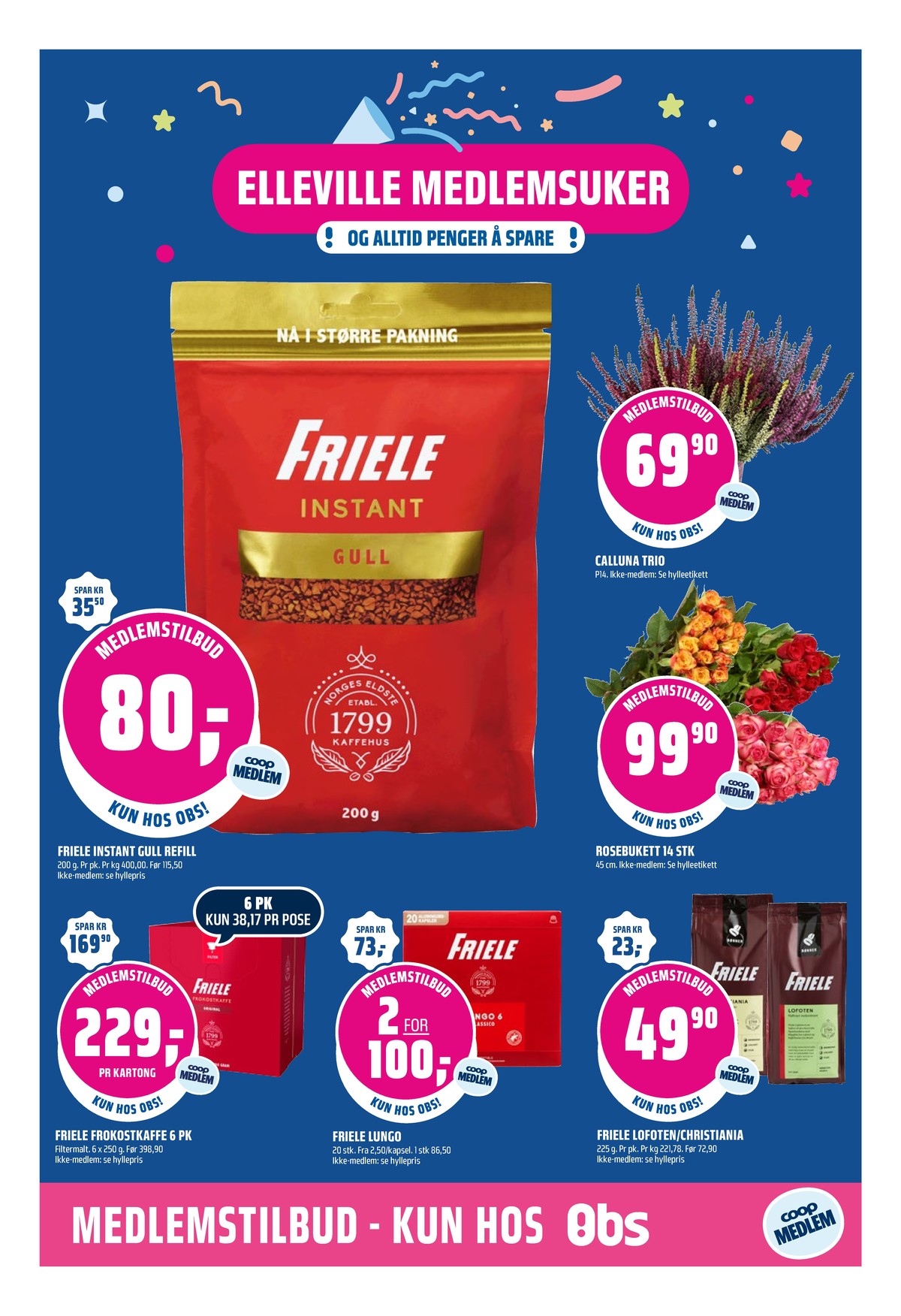 Se Coop Obs kundeavis for uge 42 på Tilbudsuken.no. Se gode tilbud på mange varer. Les kundeavisen her! Side 12