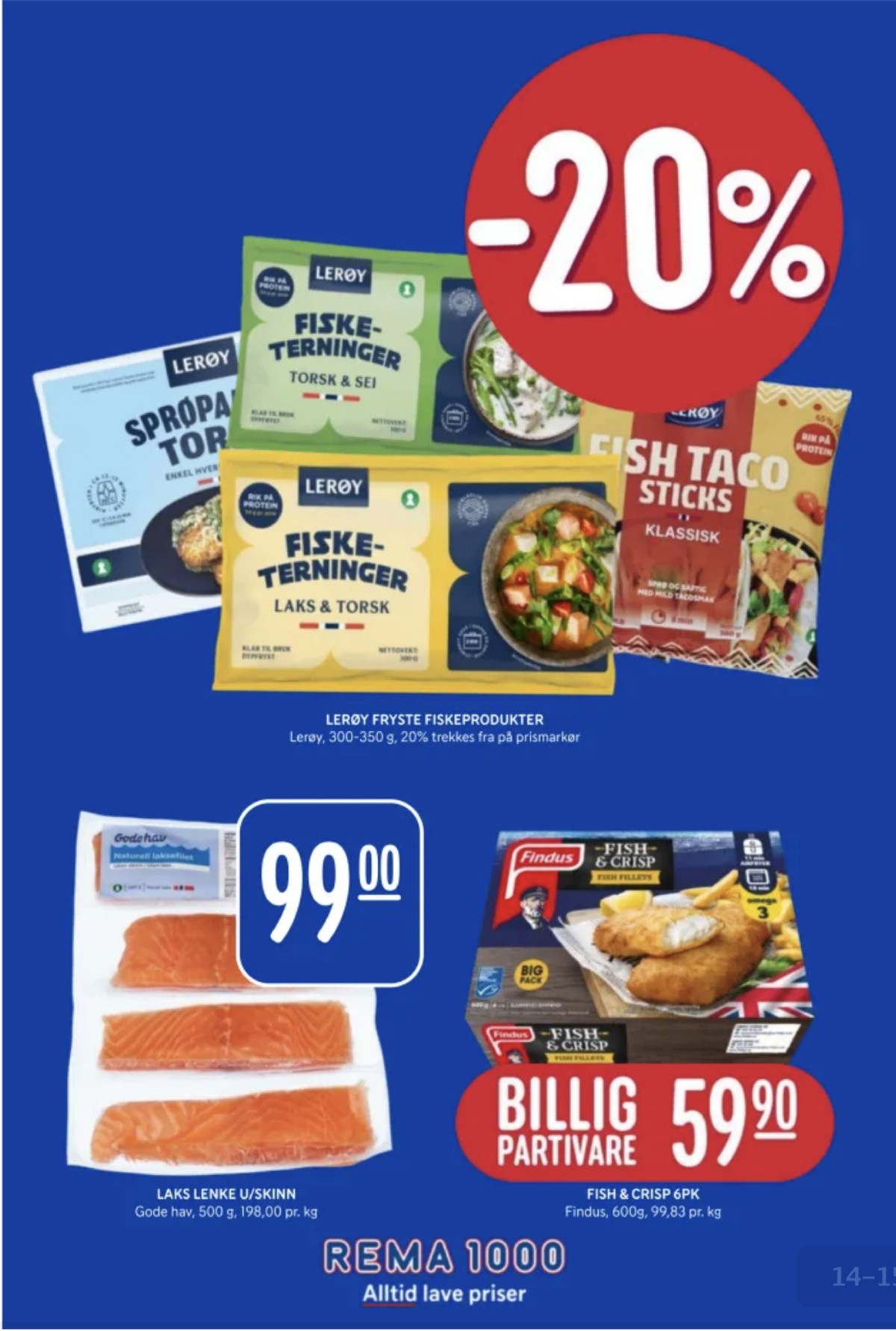 Se Rema 1000 kundeavis for uge 42 på Tilbudsuken.no. Se gode tilbud på mange varer. Les kundeavisen her! Side 14