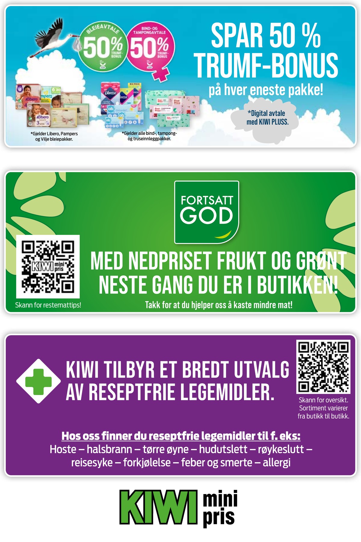 Se Kiwi kundeavis for uke 42 på Tilbudsuken.no. Se gode tilbud på mange varer, f.eks. bleier libero eller sanitetsbind libresse. Les kundeavisen her! Side 27