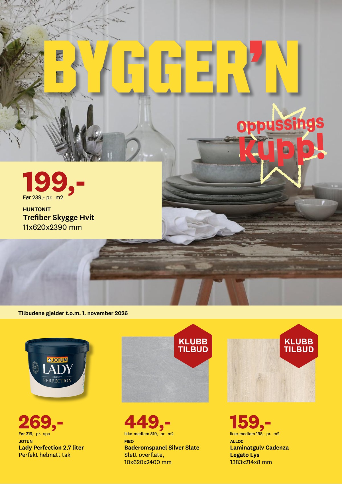 Se Byggern kundeavis for uge 42 på Tilbudsuken.no. Se gode tilbud på mange varer. Les kundeavisen her! Side 1