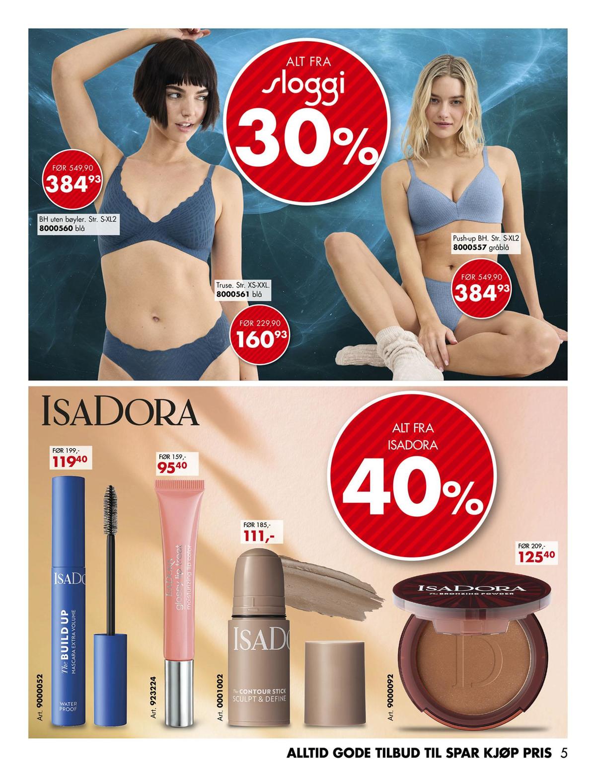Se Sparkjøp kundeavis for uke 42 på Tilbudsuken.no. Se gode tilbud på mange varer, f.eks. mascara isadora eller pudder isadora. Les kundeavisen her! Side 5