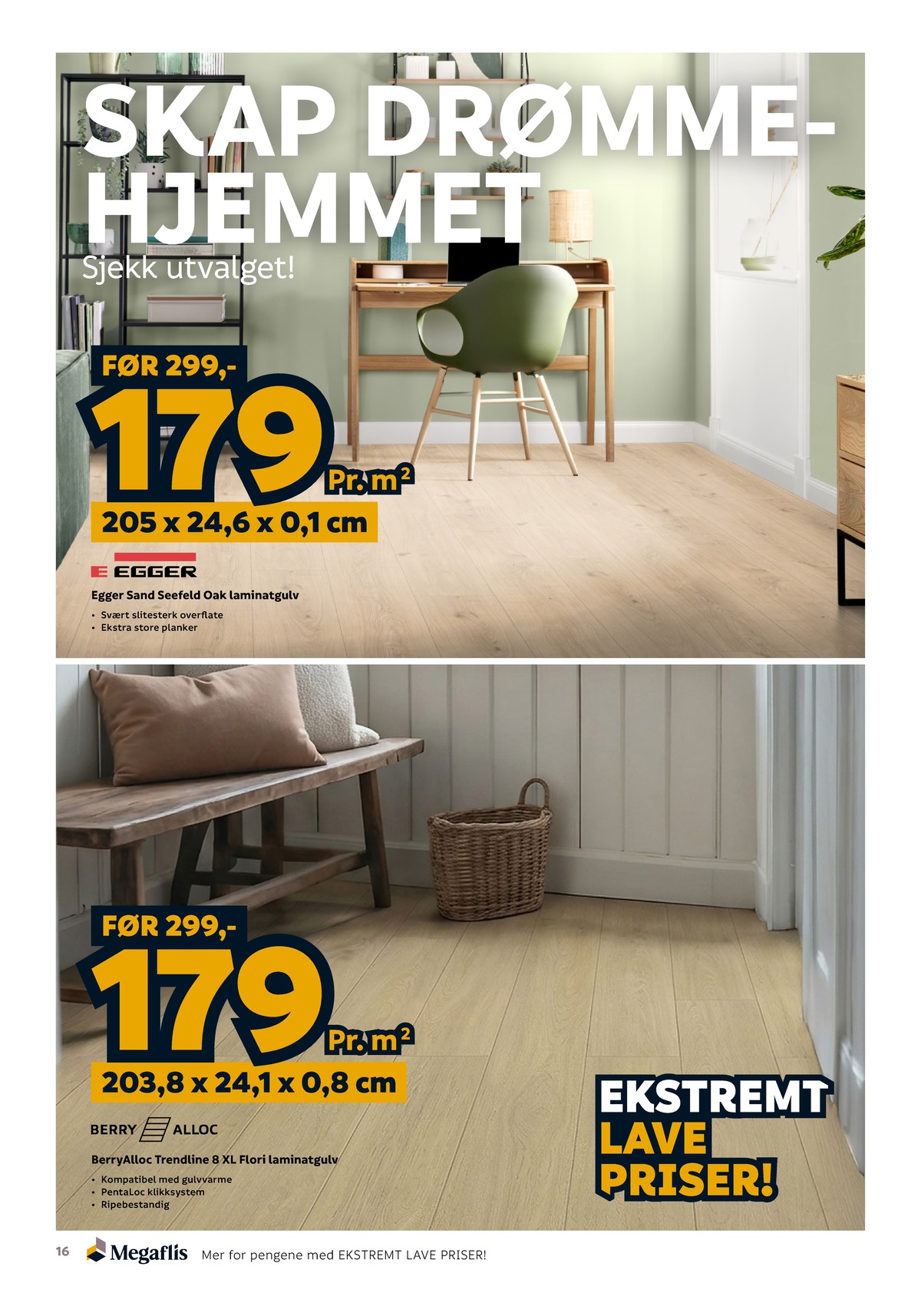 Se Megaflis kundeavis for uge 43 på Tilbudsuken.no. Se gode tilbud på mange varer. Les kundeavisen her! Side 16