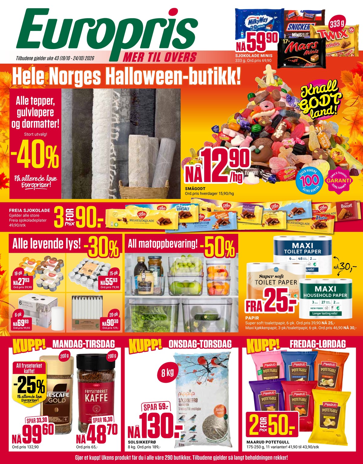 Se Europris kundeavis for uge 43 på Tilbudsuken.no. Se gode tilbud på mange varer. Les kundeavisen her! Side 1