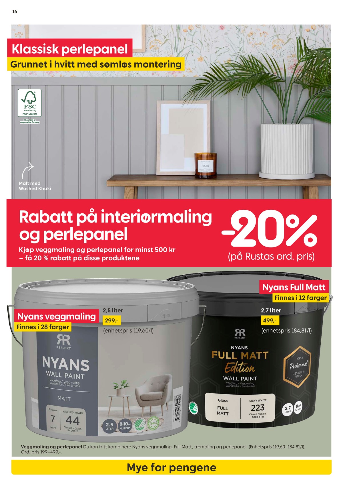 Se Rusta kundeavis for uge 43 på Tilbudsuken.no. Se gode tilbud på mange varer. Les kundeavisen her! Side 16