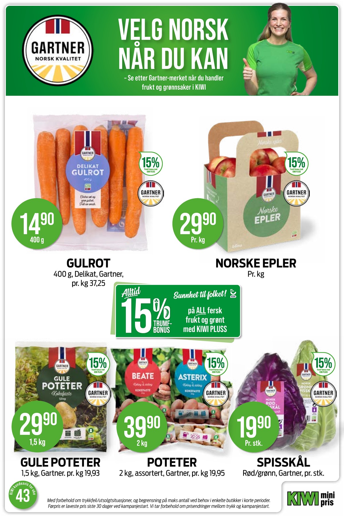 Se Kiwi kundeavis for uke 43 på Tilbudsuken.no. Se gode tilbud på mange varer, f.eks. gulrøtter gartner eller epler ukjent. Les kundeavisen her! Side 16