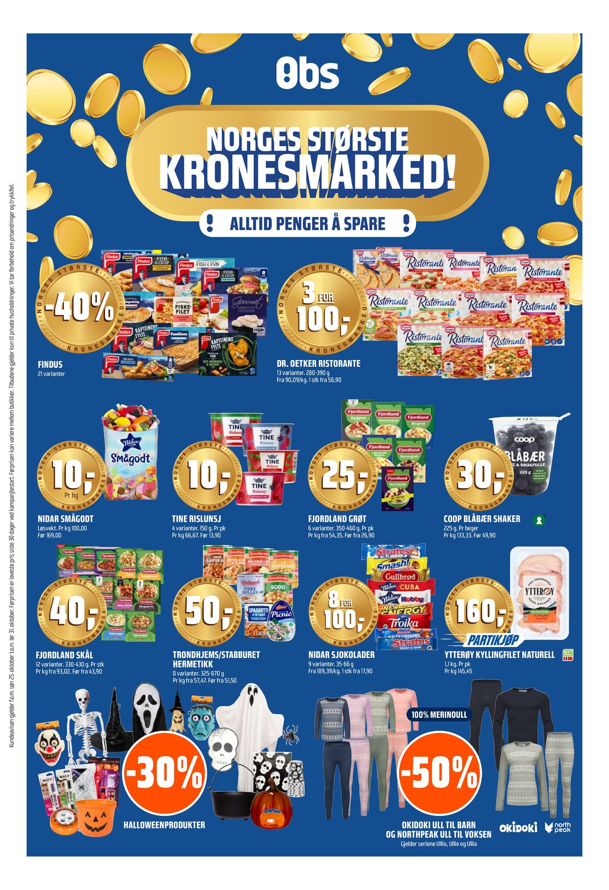 Se Coop Obs kundeavis for uge 43 på Tilbudsuken.no. Se gode tilbud på mange varer. Les kundeavisen her! Side 1