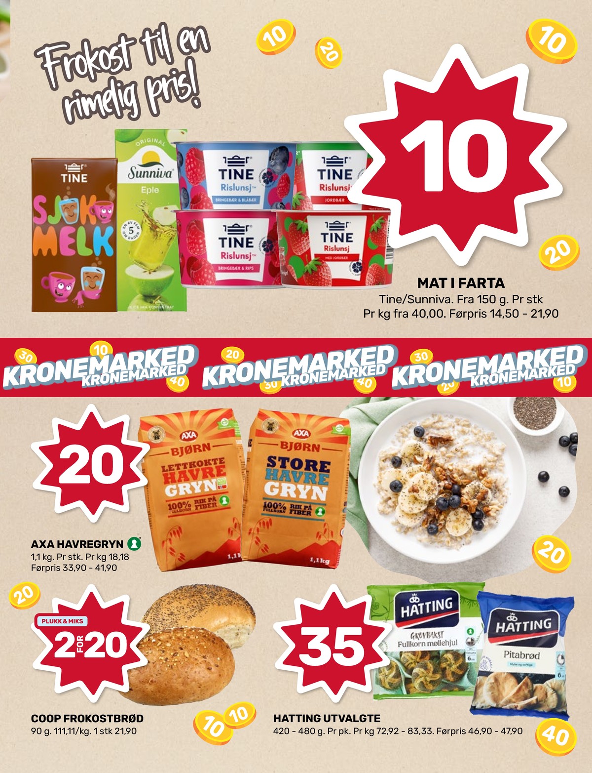 Se Coop Marked kundeavis for uke 44 på Tilbudsuken.no. Se gode tilbud på mange varer, f.eks. rislunsj jordbær tine eller rislunsj bringebær & rips tine. Les kundeavisen her! Side 3
