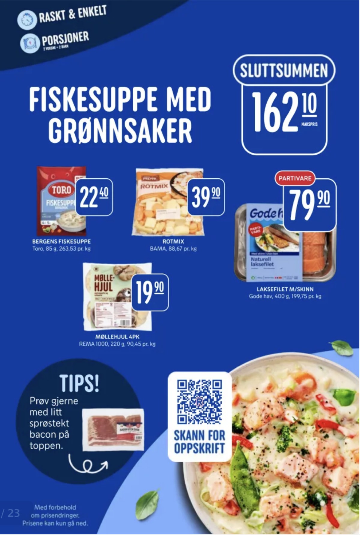 Se Rema 1000 kundeavis for uge 44 på Tilbudsuken.no. Se gode tilbud på mange varer. Les kundeavisen her! Side 3