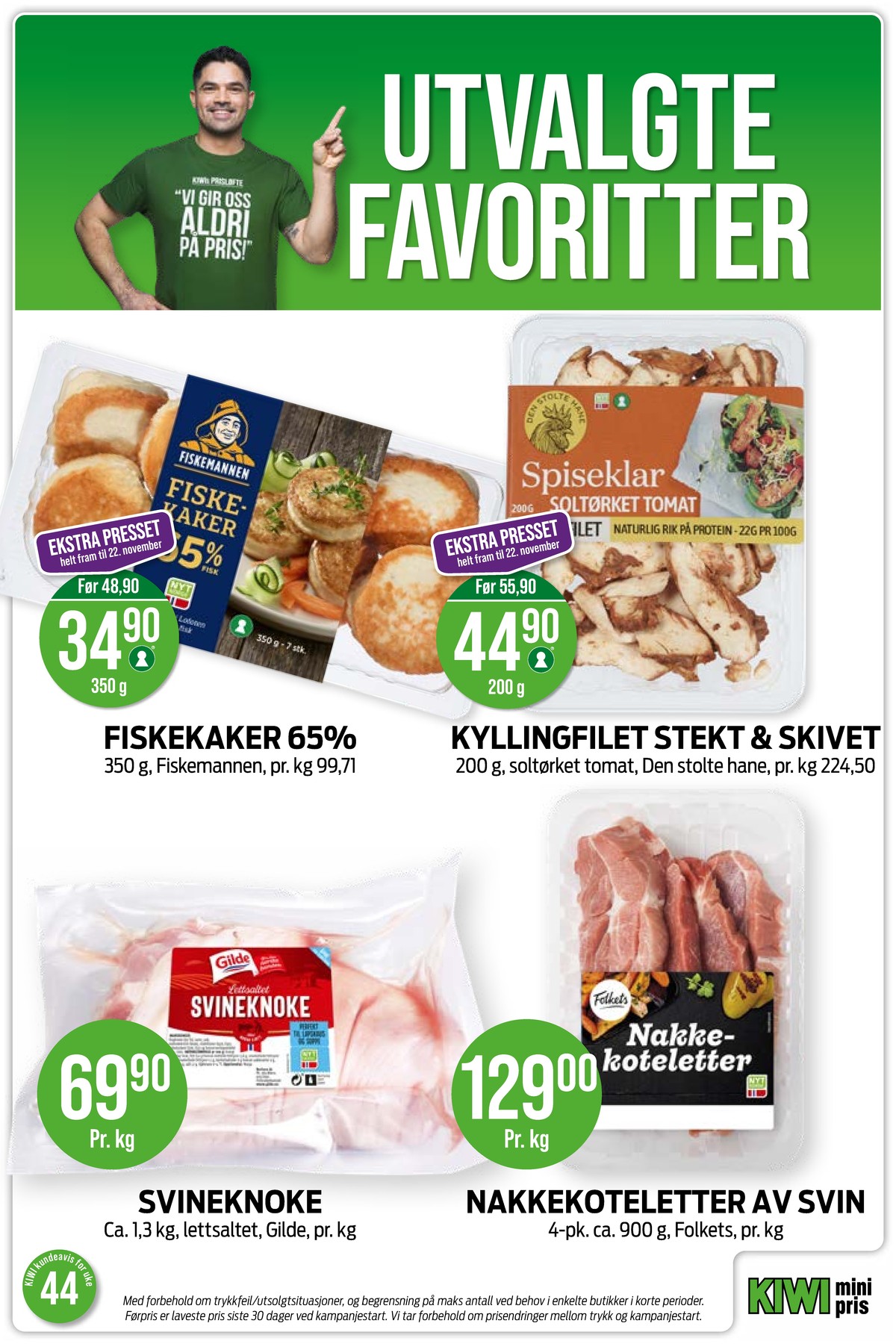 Se Kiwi kundeavis for uke 44 på Tilbudsuken.no. Se gode tilbud på mange varer, f.eks. kyllingfilet den stolte hane eller fiskekaker fiskemannen. Les kundeavisen her! Side 11