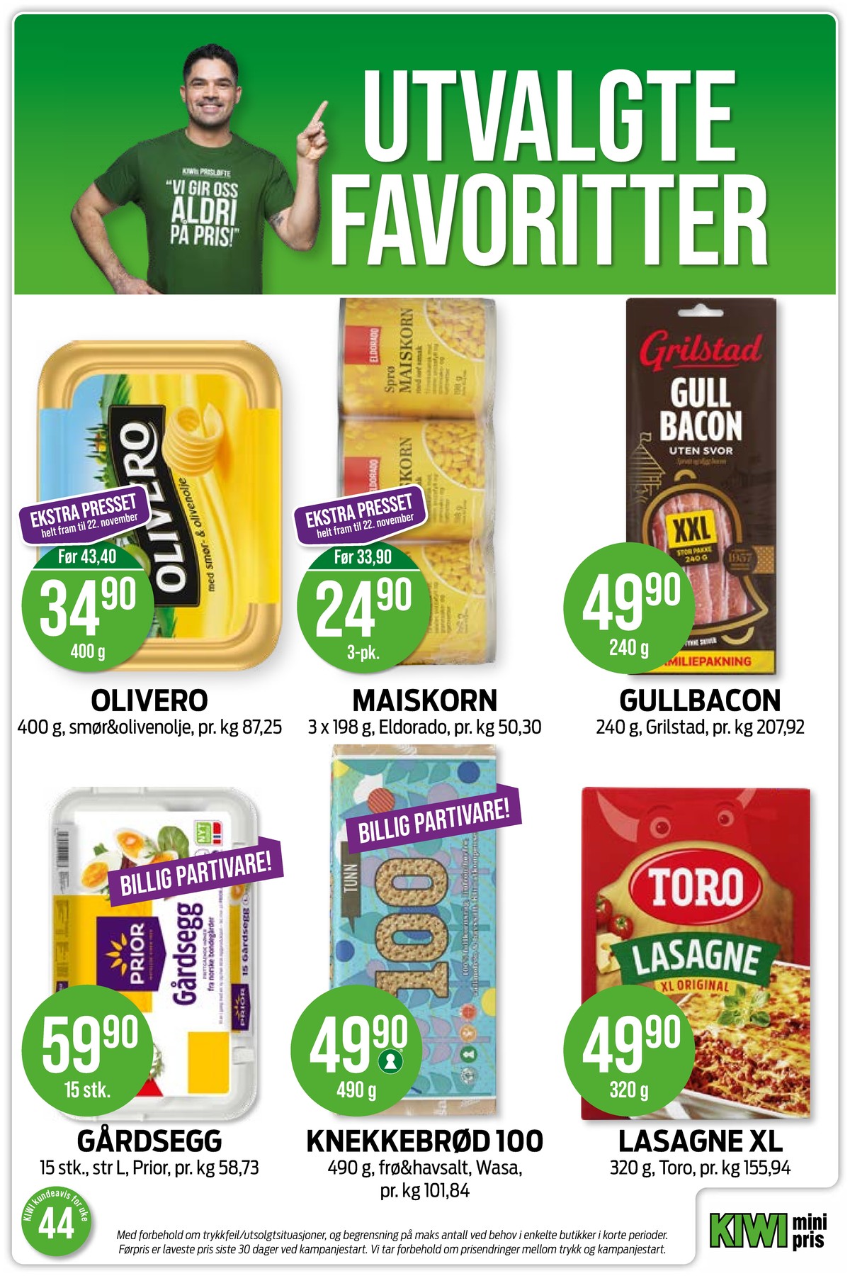Se Kiwi kundeavis for uke 44 på Tilbudsuken.no. Se gode tilbud på mange varer, f.eks. smør & olivenolje olivero eller mais eldorado. Les kundeavisen her! Side 12