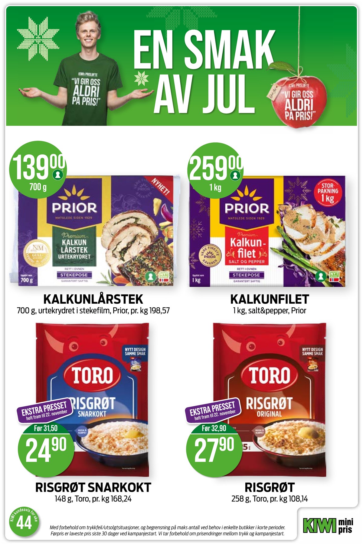 Se Kiwi kundeavis for uke 44 på Tilbudsuken.no. Se gode tilbud på mange varer, f.eks. kalkunfilet prior eller risgrøt toro. Les kundeavisen her! Side 15
