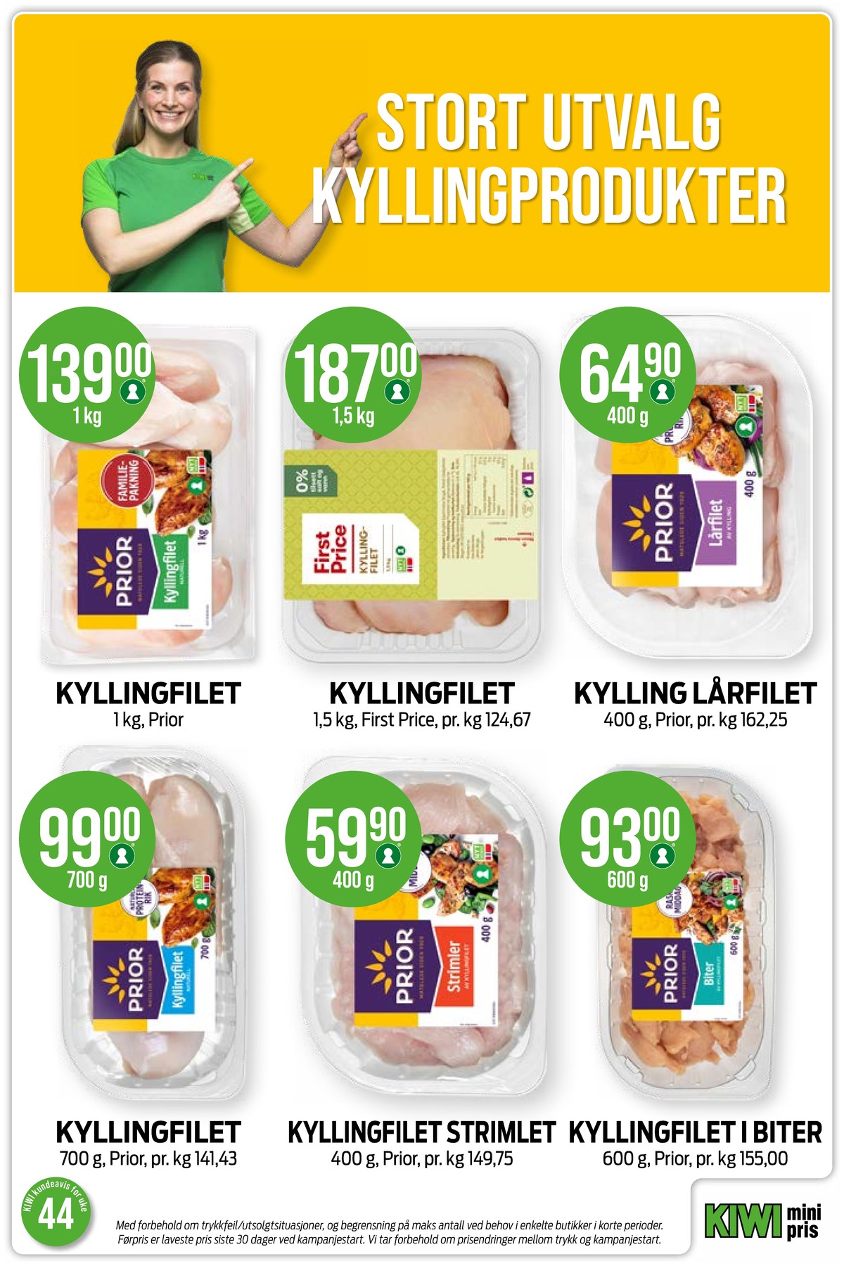 Se Kiwi kundeavis for uke 44 på Tilbudsuken.no. Se gode tilbud på mange varer, f.eks. kyllinglårfilet prior eller kyllingfilet first price. Les kundeavisen her! Side 17