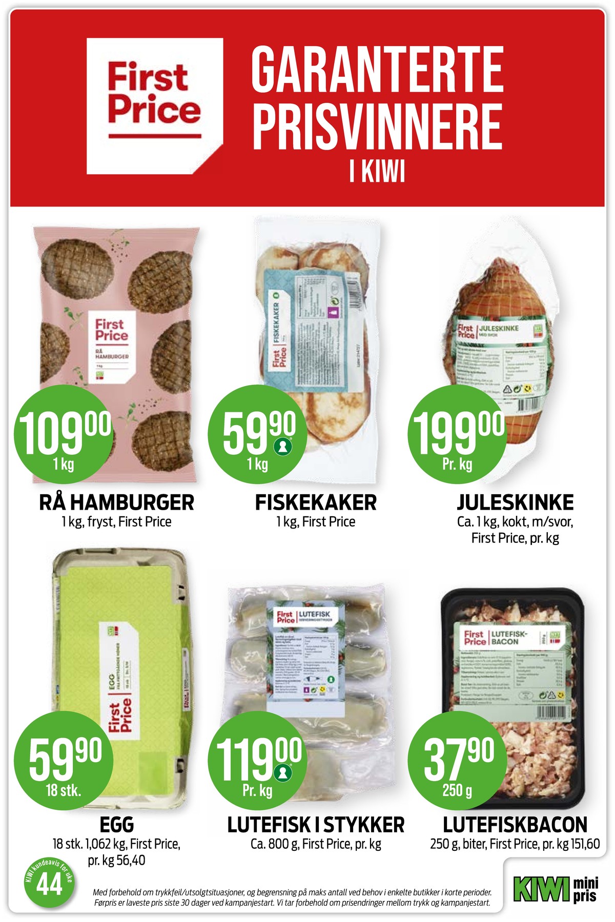 Se Kiwi kundeavis for uke 44 på Tilbudsuken.no. Se gode tilbud på mange varer, f.eks. hamburger first price eller fiskekaker first price. Les kundeavisen her! Side 18