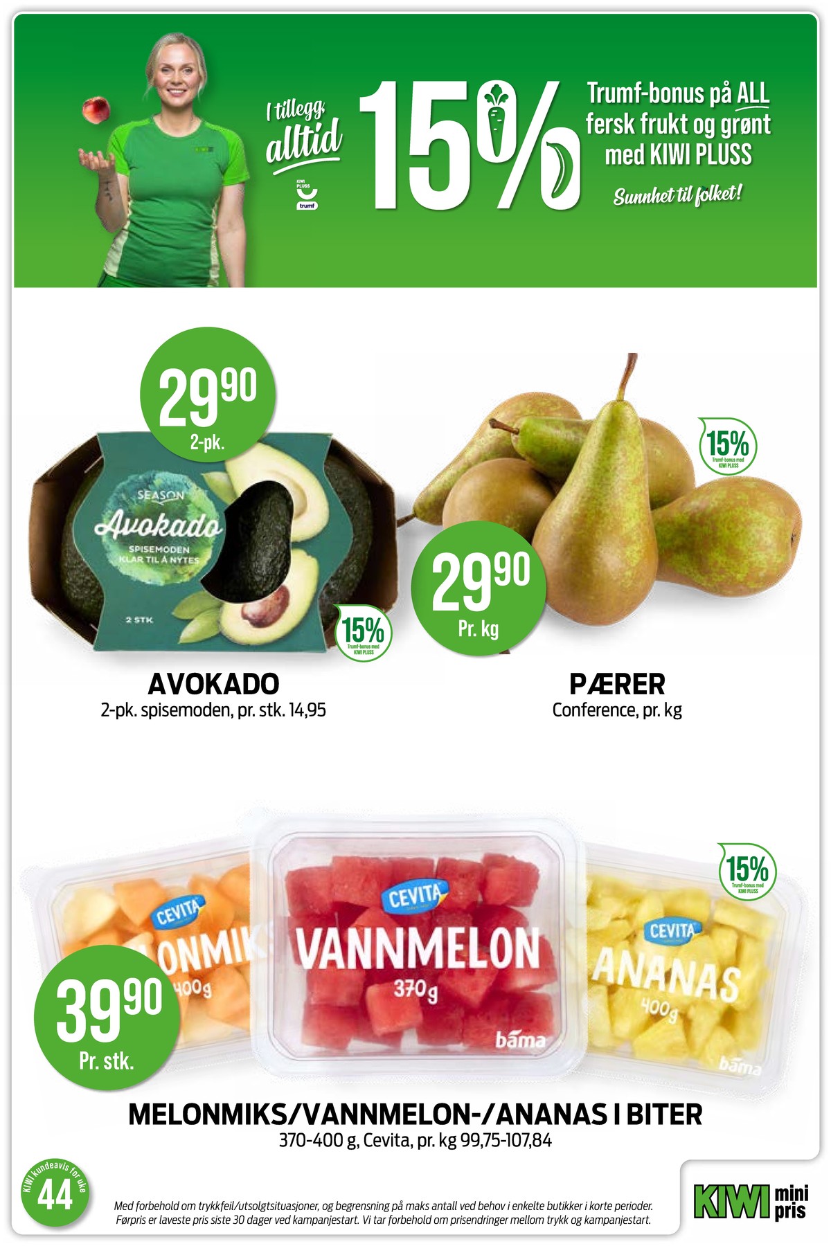 Se Kiwi kundeavis for uke 44 på Tilbudsuken.no. Se gode tilbud på mange varer, f.eks. avokado season eller pærer ukjent. Les kundeavisen her! Side 6