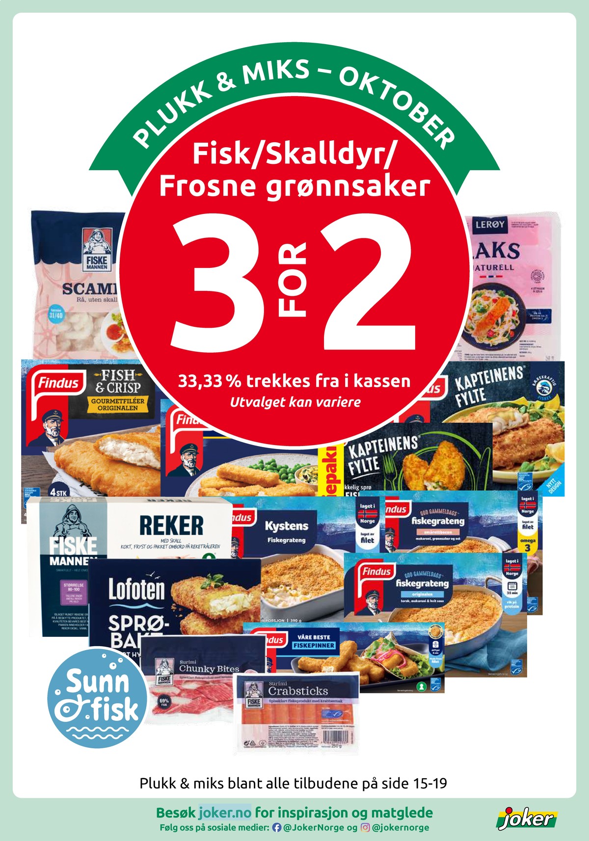 Se Joker kundeavis for uke 44 på Tilbudsuken.no. Se gode tilbud på mange varer, f.eks. chunky bites fiskemannen eller crabsticks fiskemannen. Les kundeavisen her! Side 16