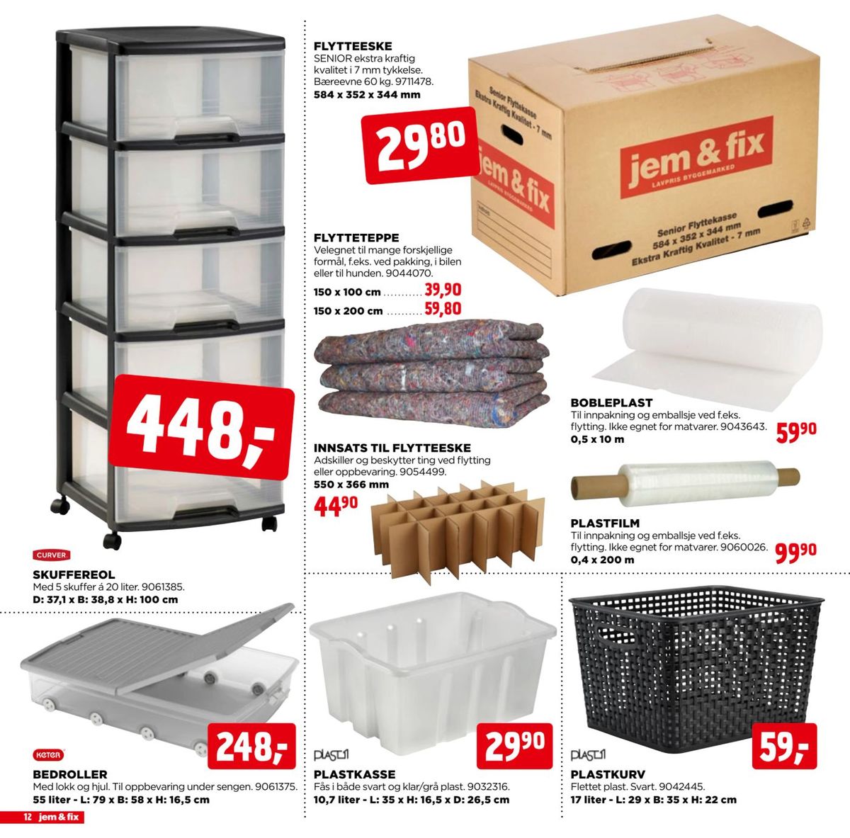 Se Jem & Fix kundeavis for uge 44 på Tilbudsuken.no. Se gode tilbud på mange varer. Les kundeavisen her! Side 12