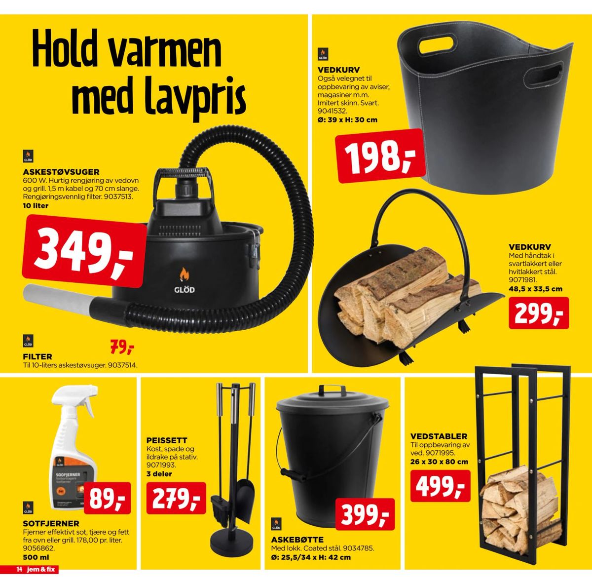 Se Jem & Fix kundeavis for uge 44 på Tilbudsuken.no. Se gode tilbud på mange varer. Les kundeavisen her! Side 14