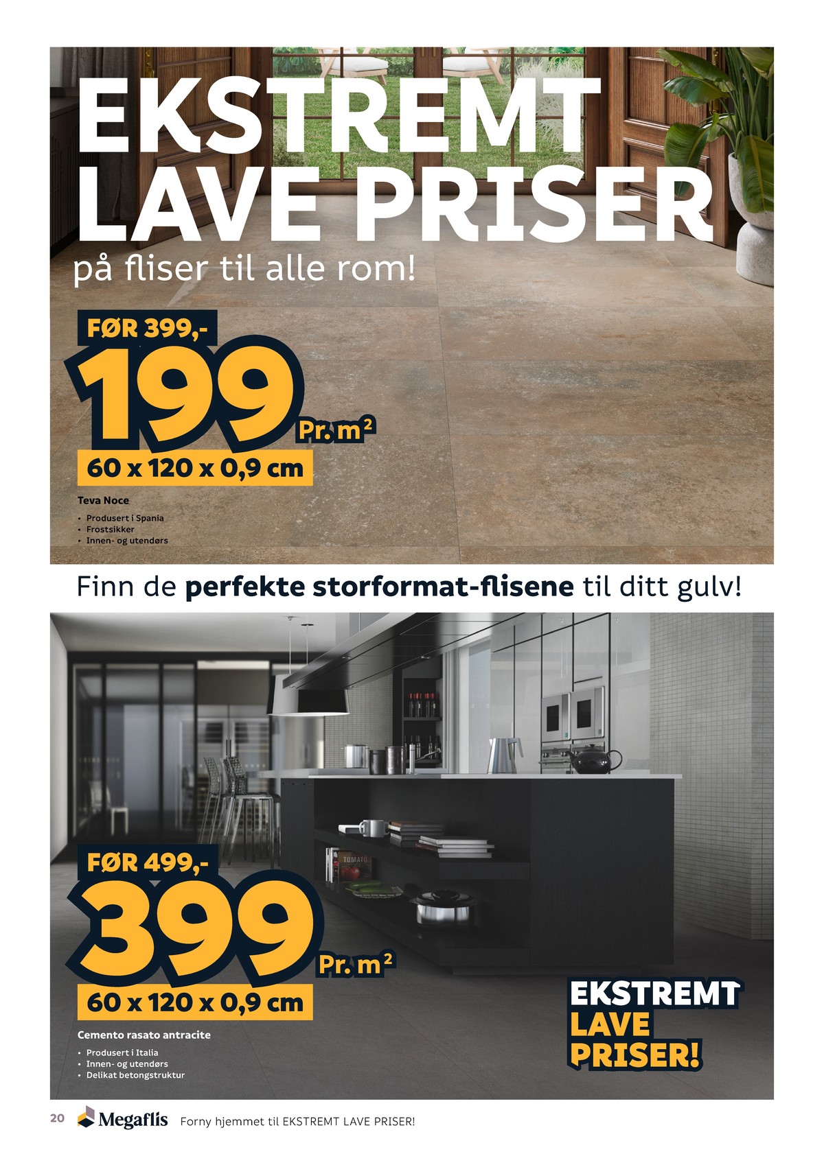 Se Megaflis kundeavis for uge 45 på Tilbudsuken.no. Se gode tilbud på mange varer. Les kundeavisen her! Side 20